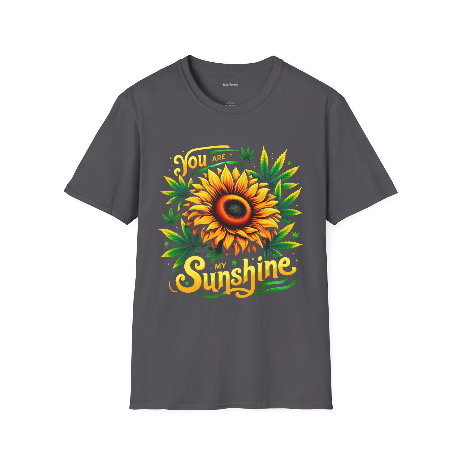 You Are My Sunshine #420 Unisex Softstyle T-Shirt 100% Cotton Graphic