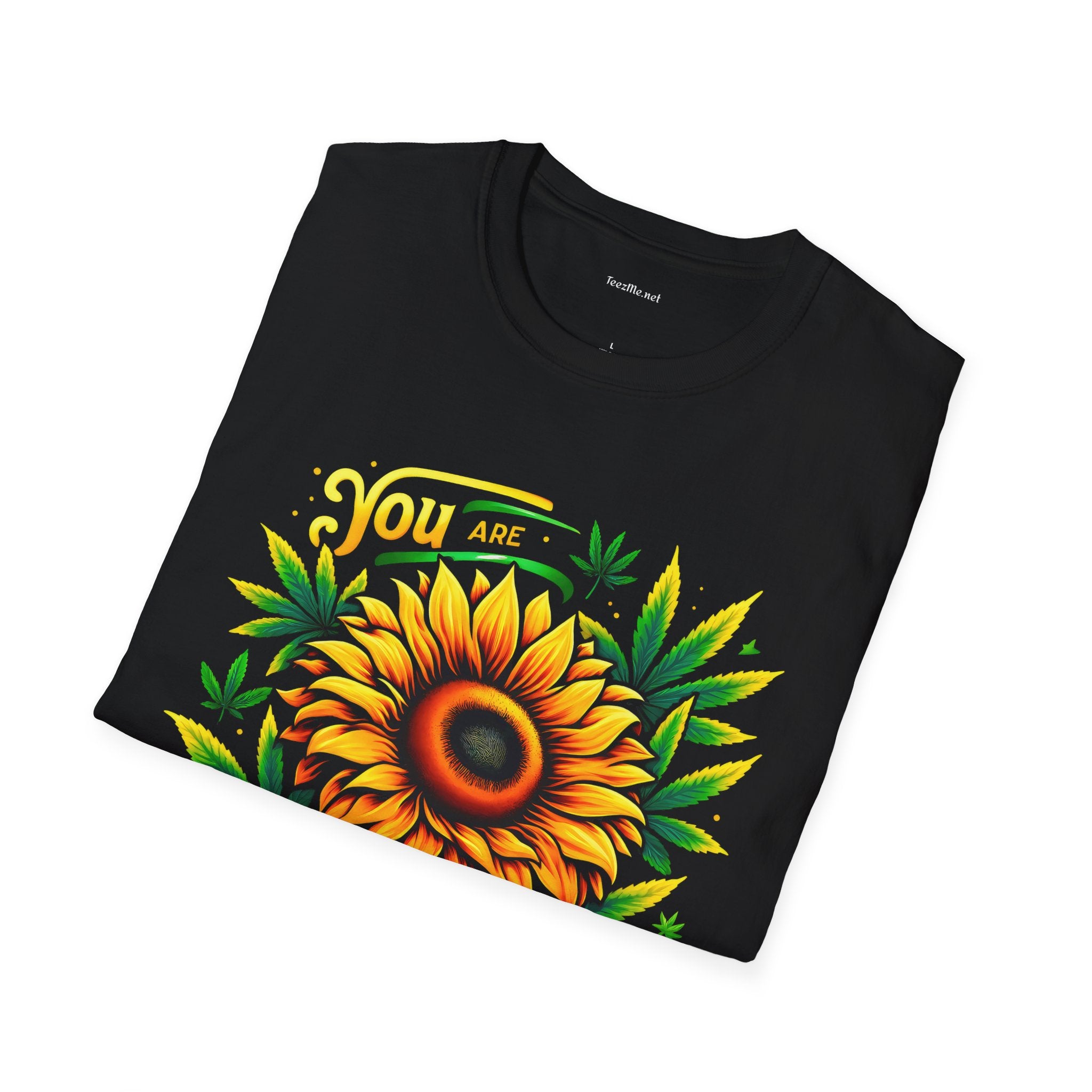 You Are My Sunshine #420 Unisex Softstyle T-Shirt 100% Cotton Graphic