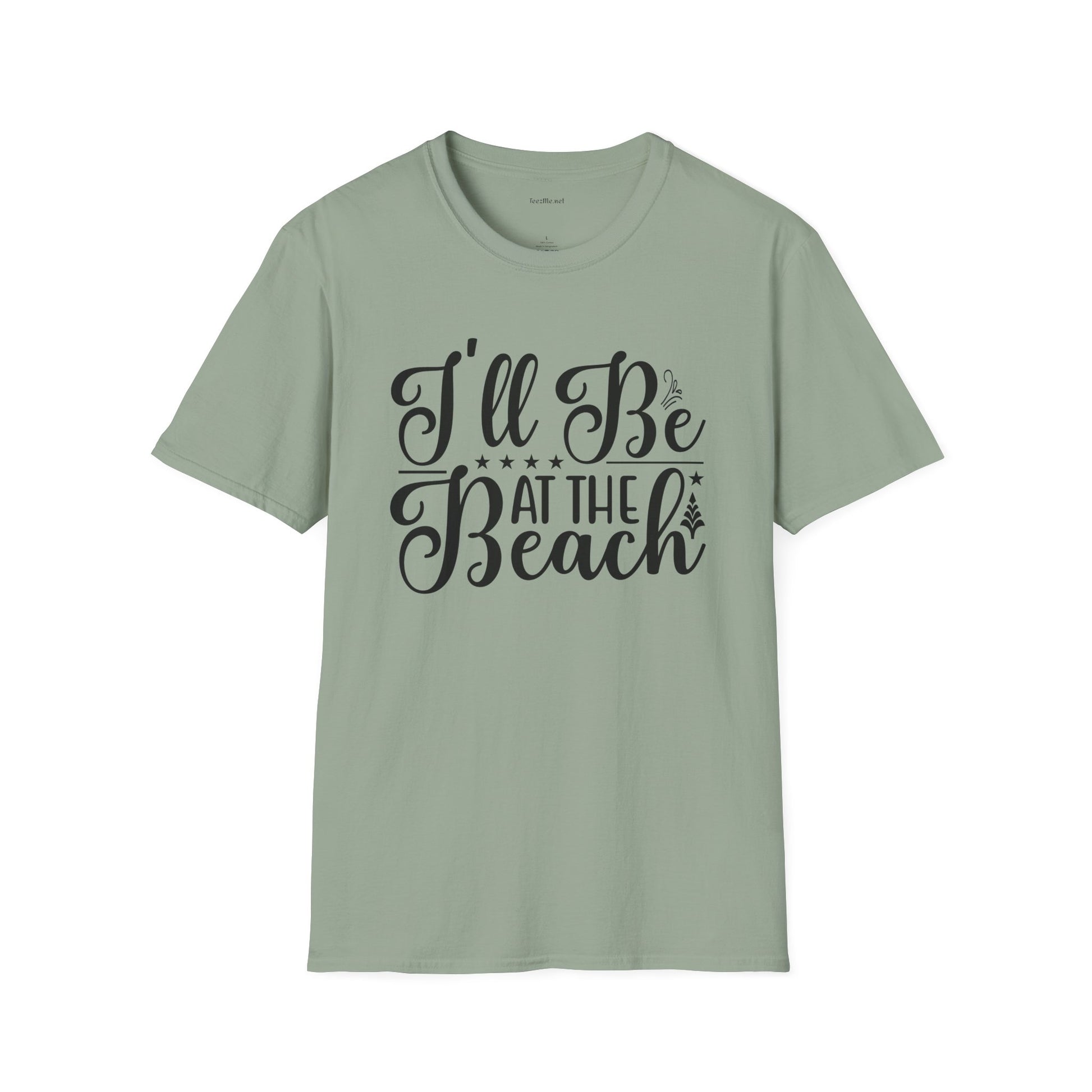 I'll be at the beach - Unisex Softstyle T-Shirt 100% Cotton Graphic