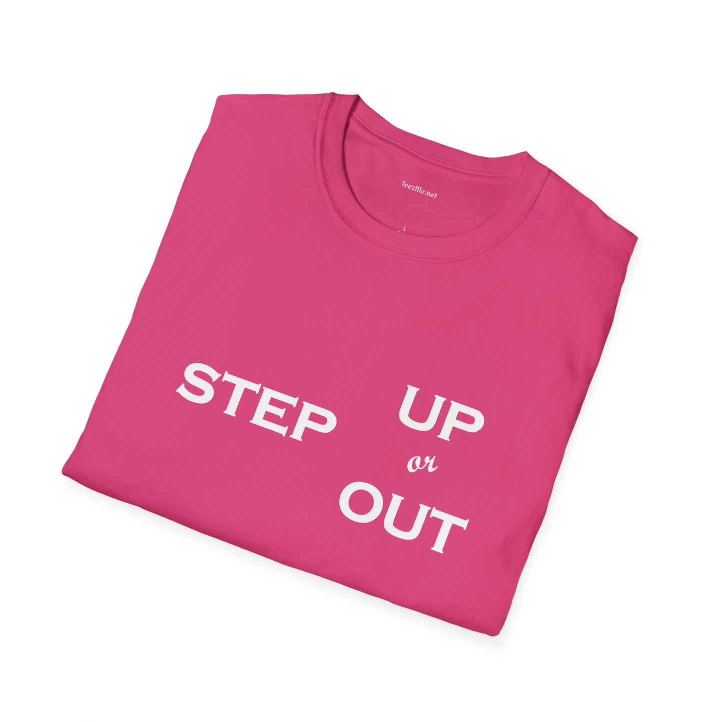Step Up - Unisex Softstyle T-Shirt 100% Cotton Graphic