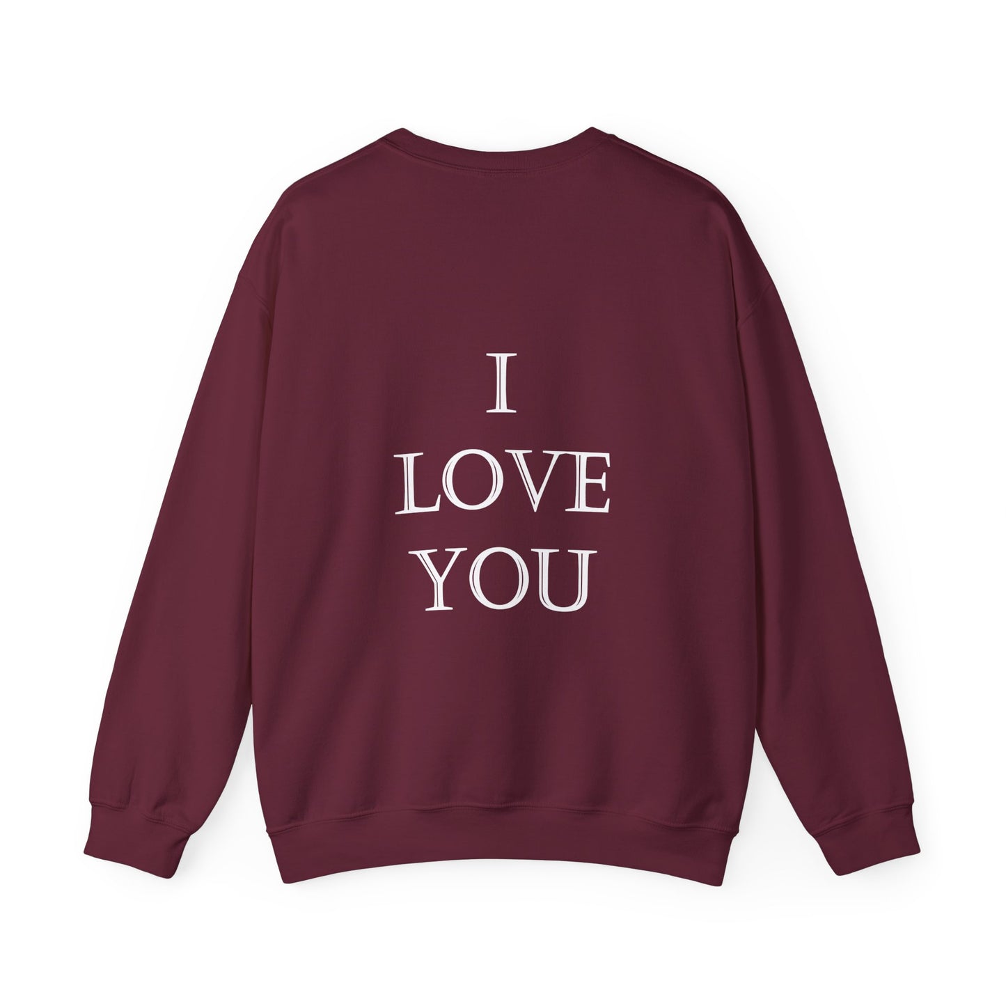 I LOVE YOU (on back) Unisex Heavy Blend™ CrIewneck Sweatshirt Graphic