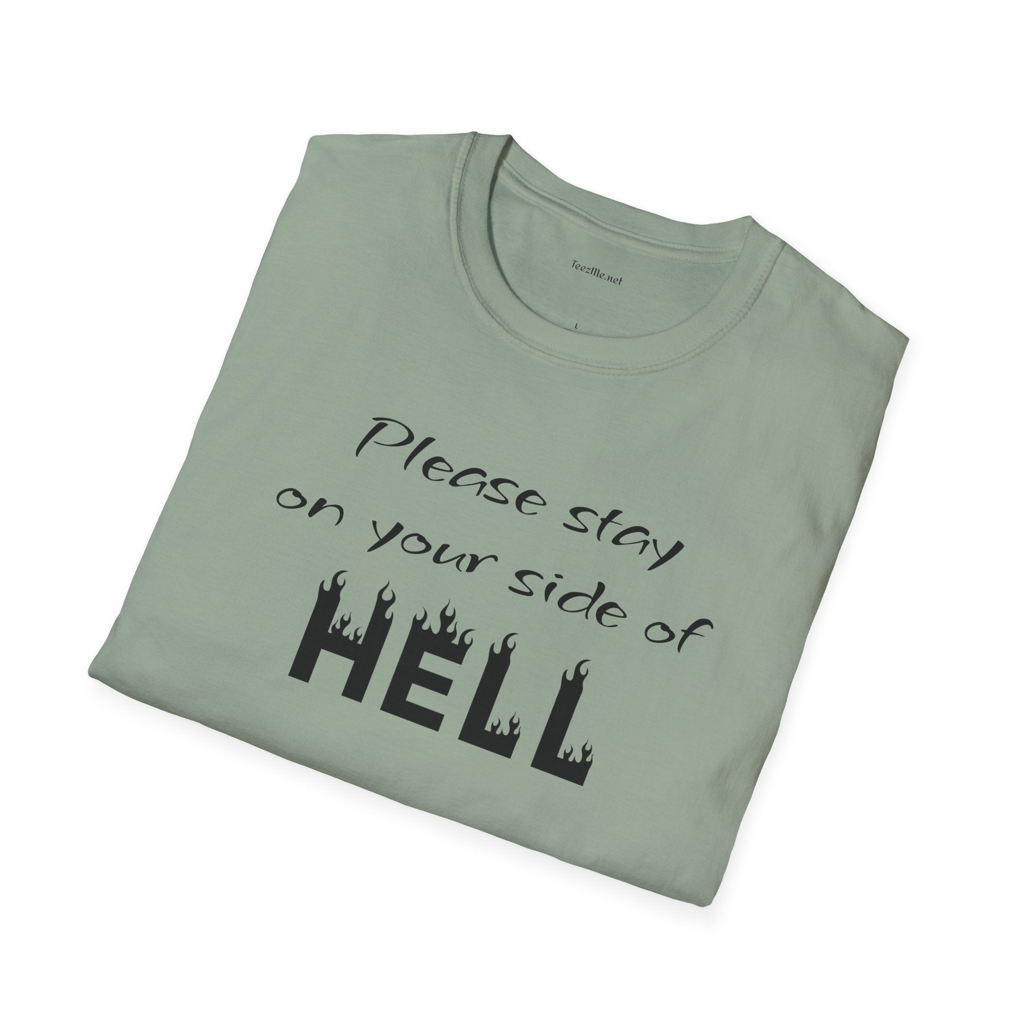 Your side of HELL  - Unisex Softstyle T-Shirt 100% Cotton Graphic
