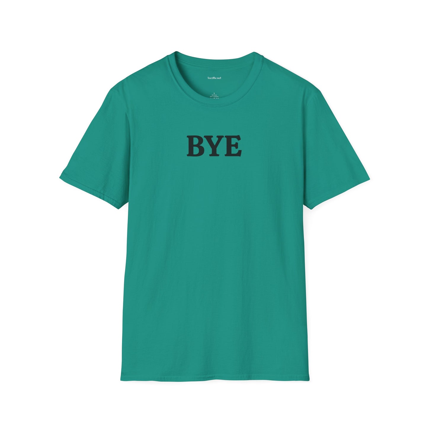 BYE - Unisex Softstyle T-Shirt 100% Cotton Graphic