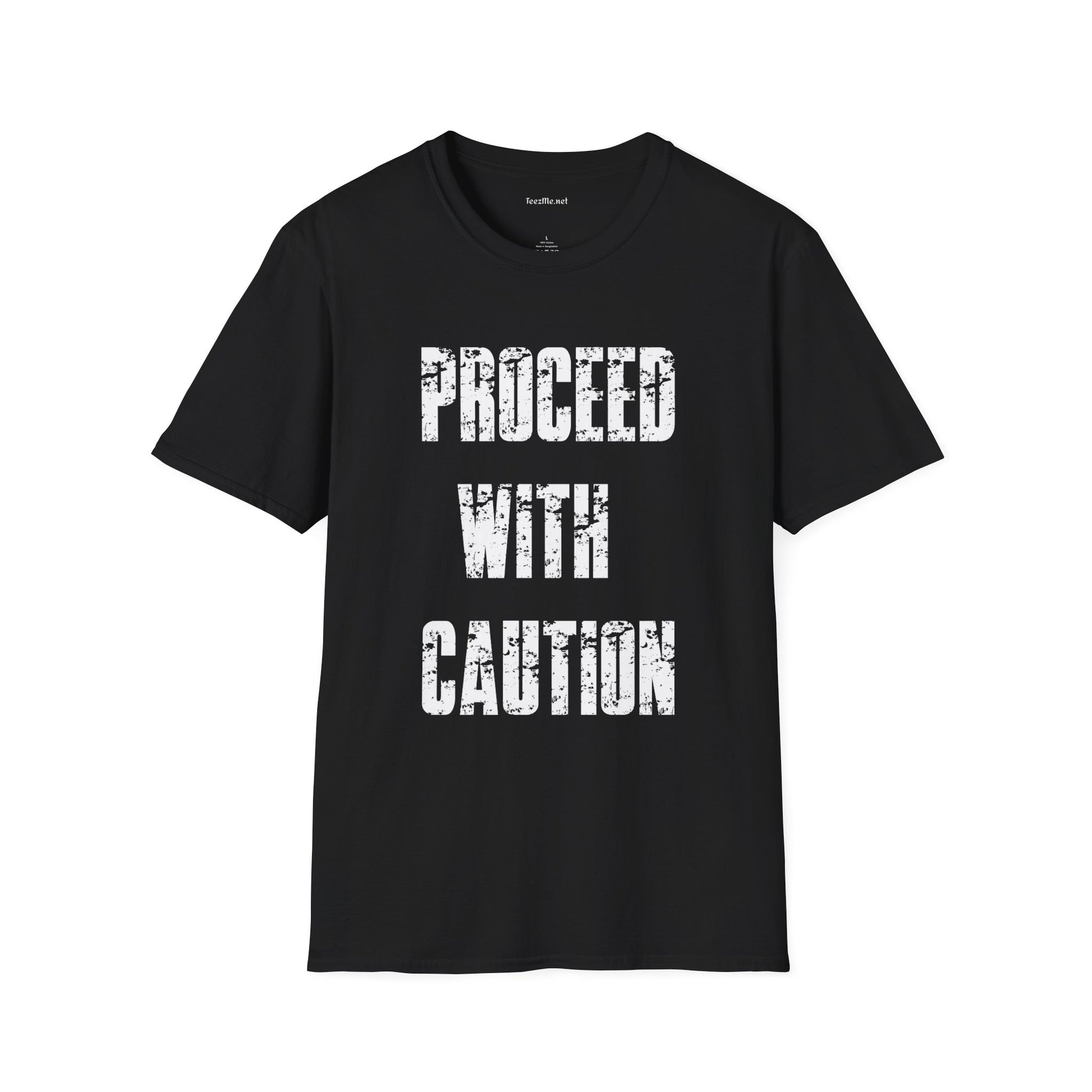 Proceed With Caution Unisex Softstyle T-Shirt 100% Cotton Graphic