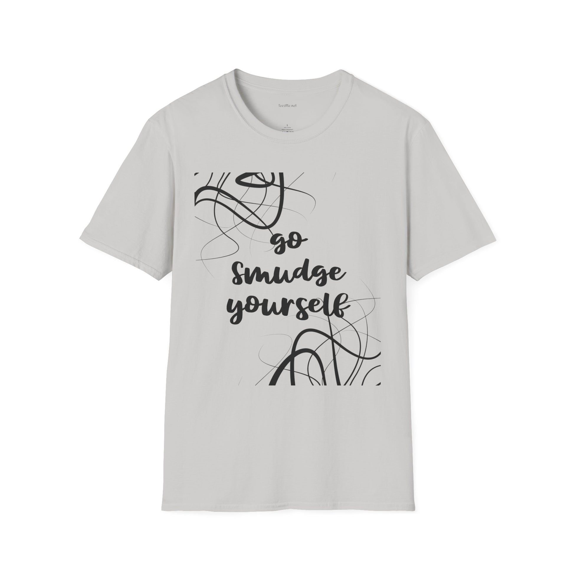 Go Smudge Yourself- Unisex Softstyle T-Shirt 100% Cotton Graphic