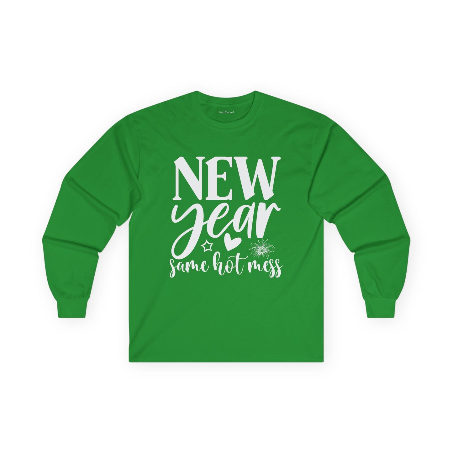 New Year Same Hot Mess Unisex Ultra Cotton Long Sleeve Tee