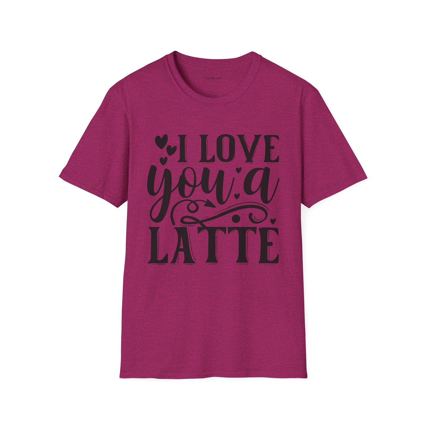 I Love You a Latte Unisex Soft Style T-Shirt 100% Cotton Graphic