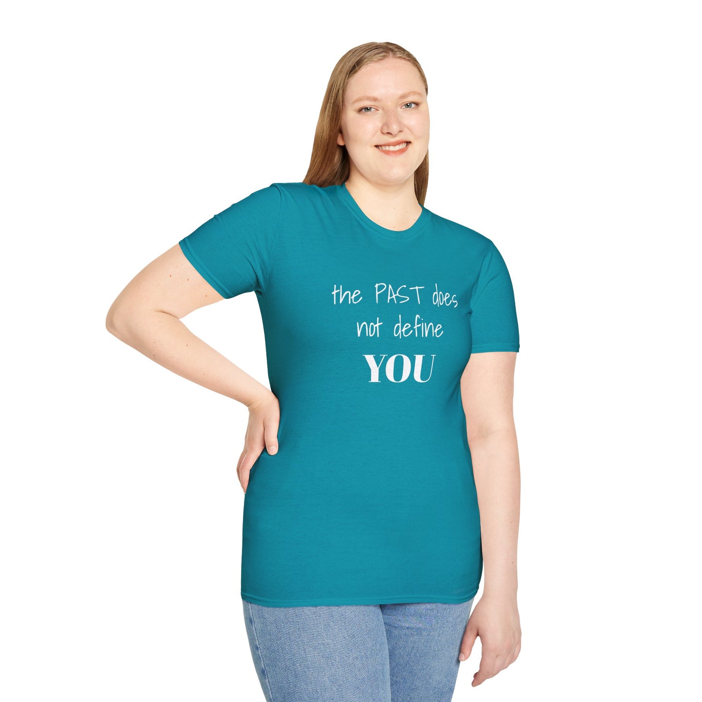 the PAST does not define YOU - Unisex Softstyle T-Shirt 100% Cotton Graphic