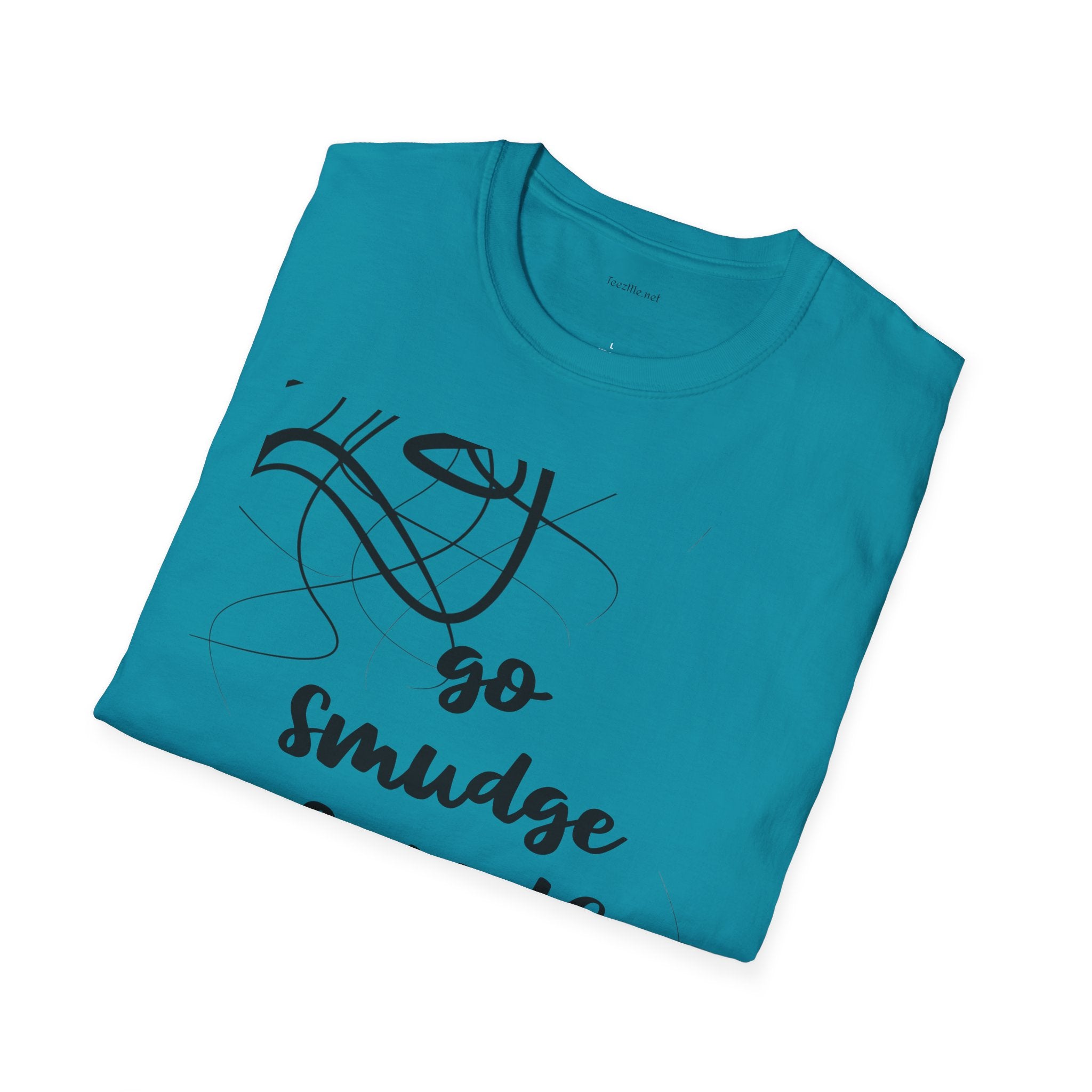 Go Smudge Yourself- Unisex Softstyle T-Shirt 100% Cotton Graphic