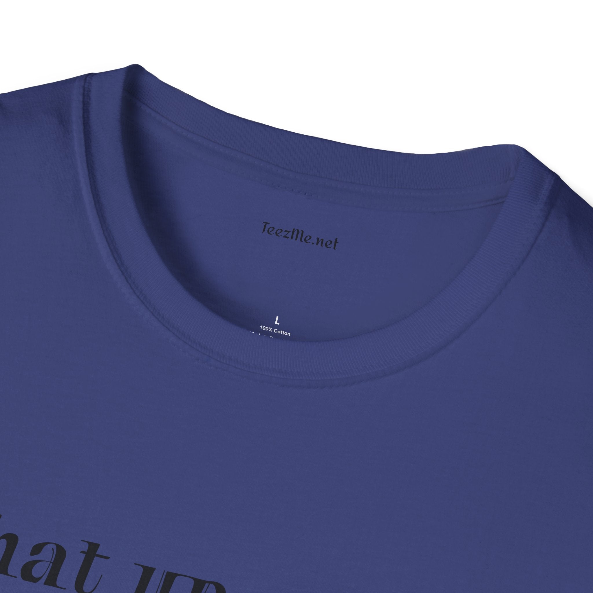 What up, ghouls - Unisex Softstyle T-Shirt 100% Cotton Graphic