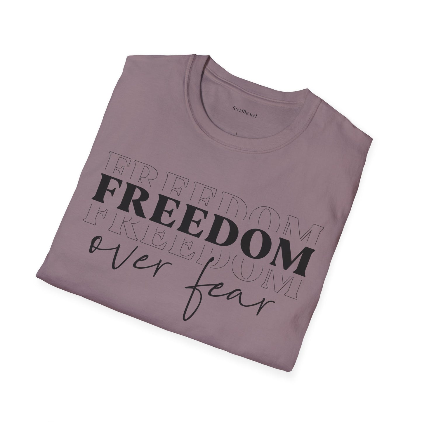 Freedom over Fear - Unisex Softstyle T-Shirt 100% Cotton Graphic