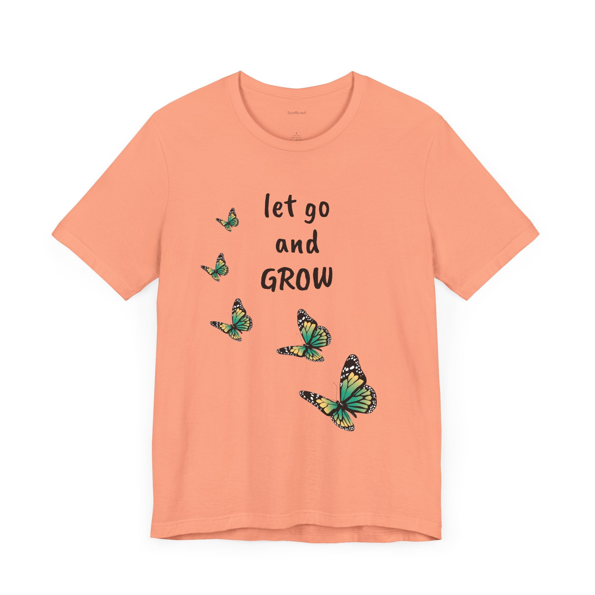Let Go and GROW - Unisex Jersey Short Sleeve Tee