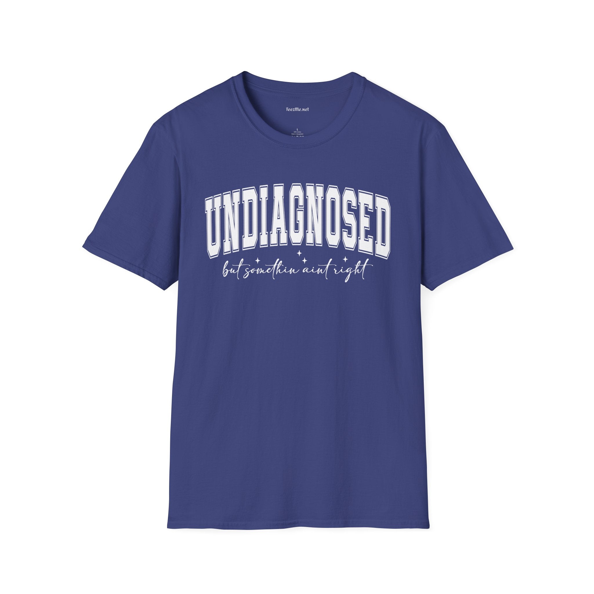 Undiagnosed But Something Ain't Right 02 Unisex Softstyle T-Shirt 100% Cotton Graphic