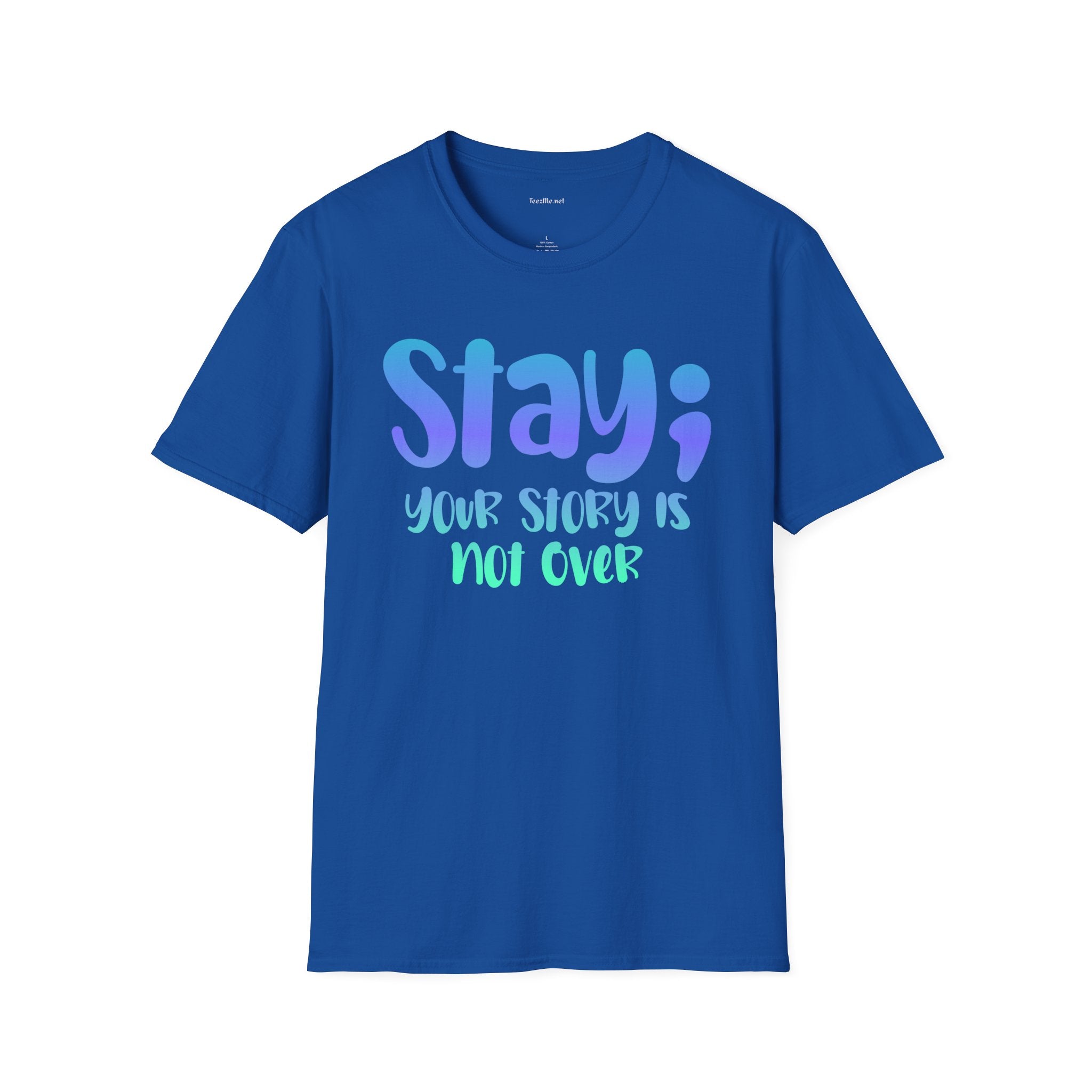 Stay; Your Story Is Not Over T-Shirt — Inspirational Graphic Tee