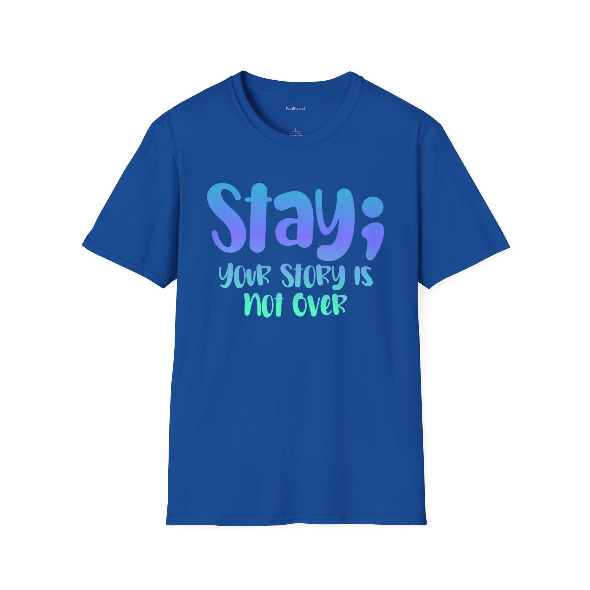 Stay; Your Story Is Not Over T-Shirt — Inspirational Graphic Tee