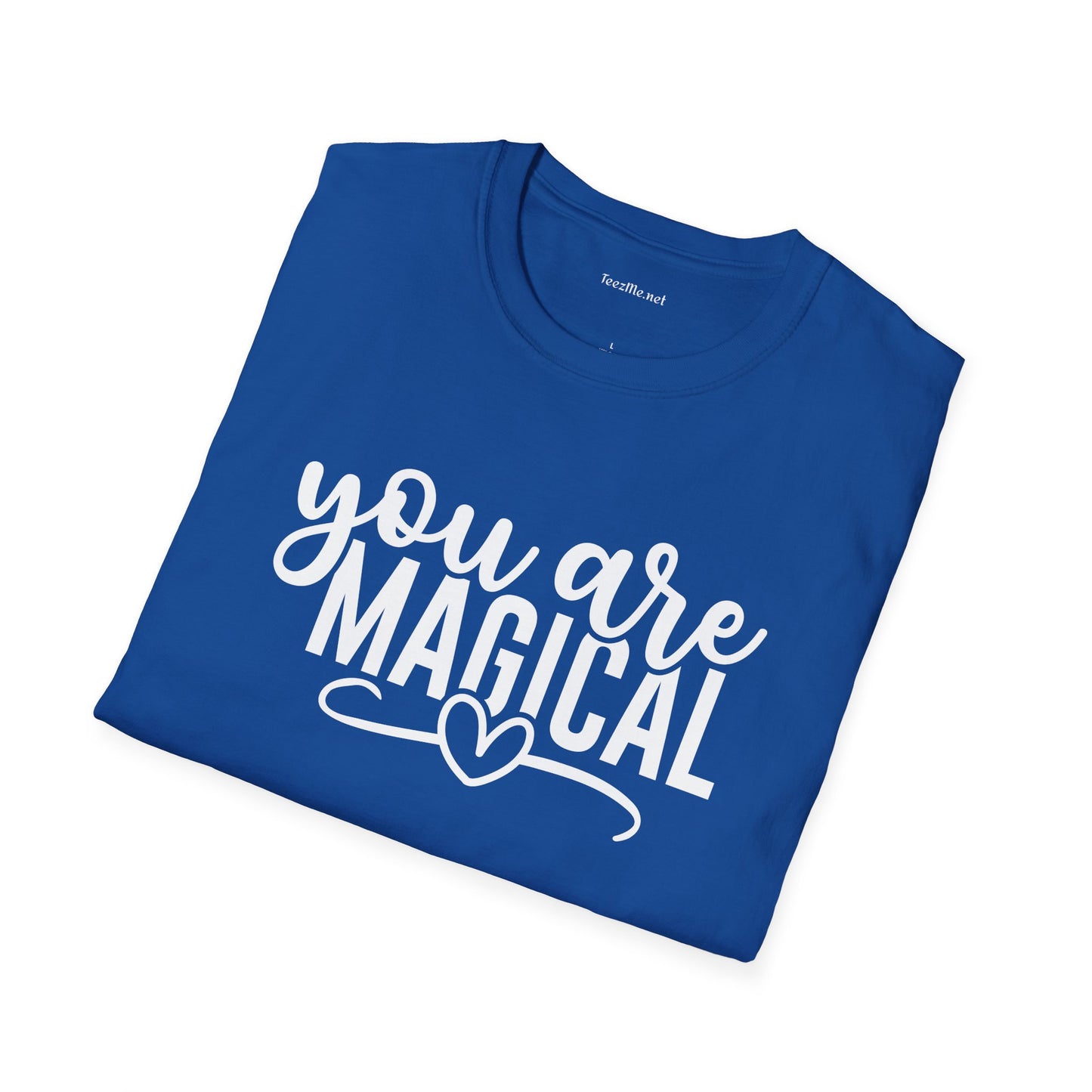 You are Magical (white text) Unisex Softstyle T-Shirt 100% Cotton Graphic