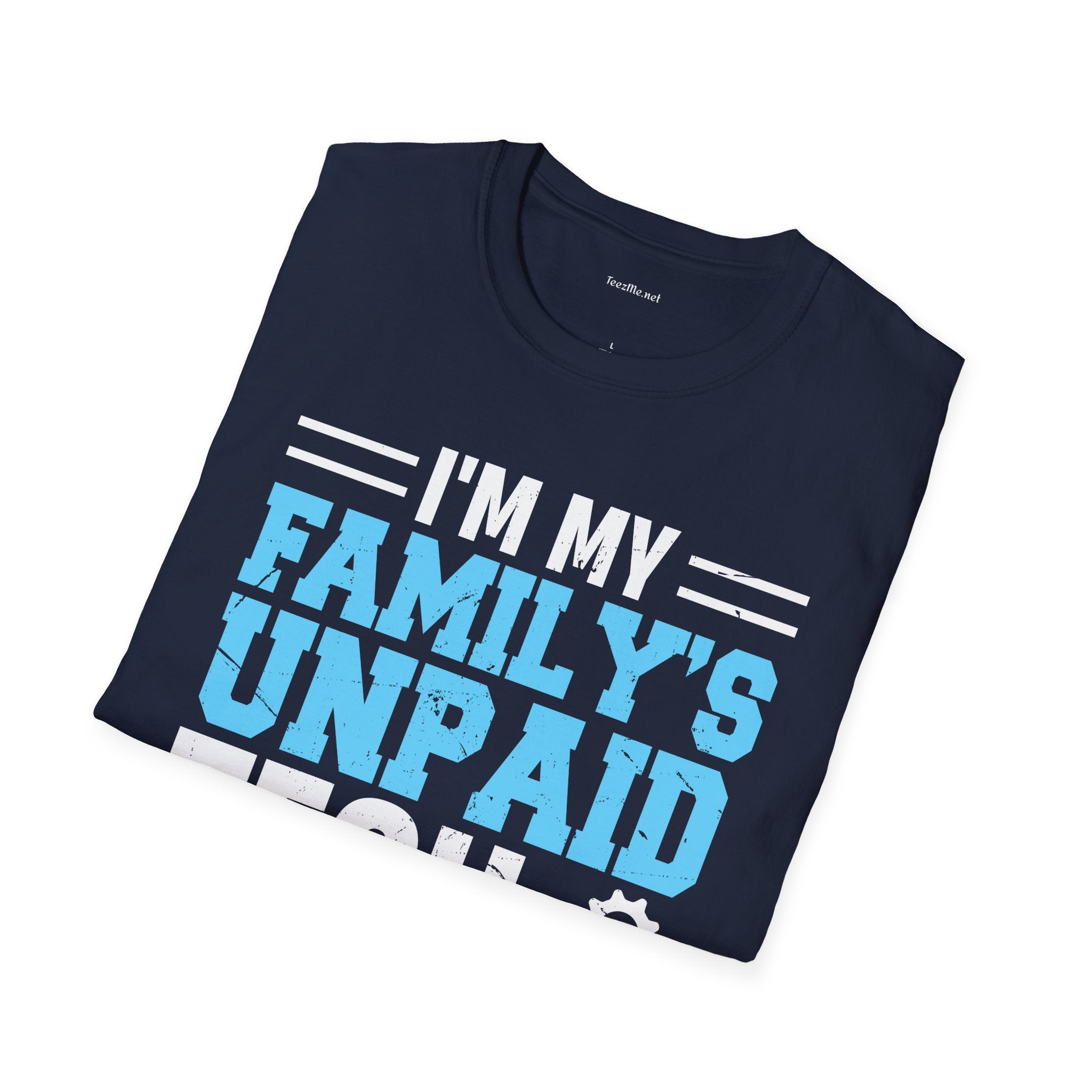 I'm My Family's Unpaid Tech Support T-Shirt — Funny IT Support Shirt for Family Tech Helpers