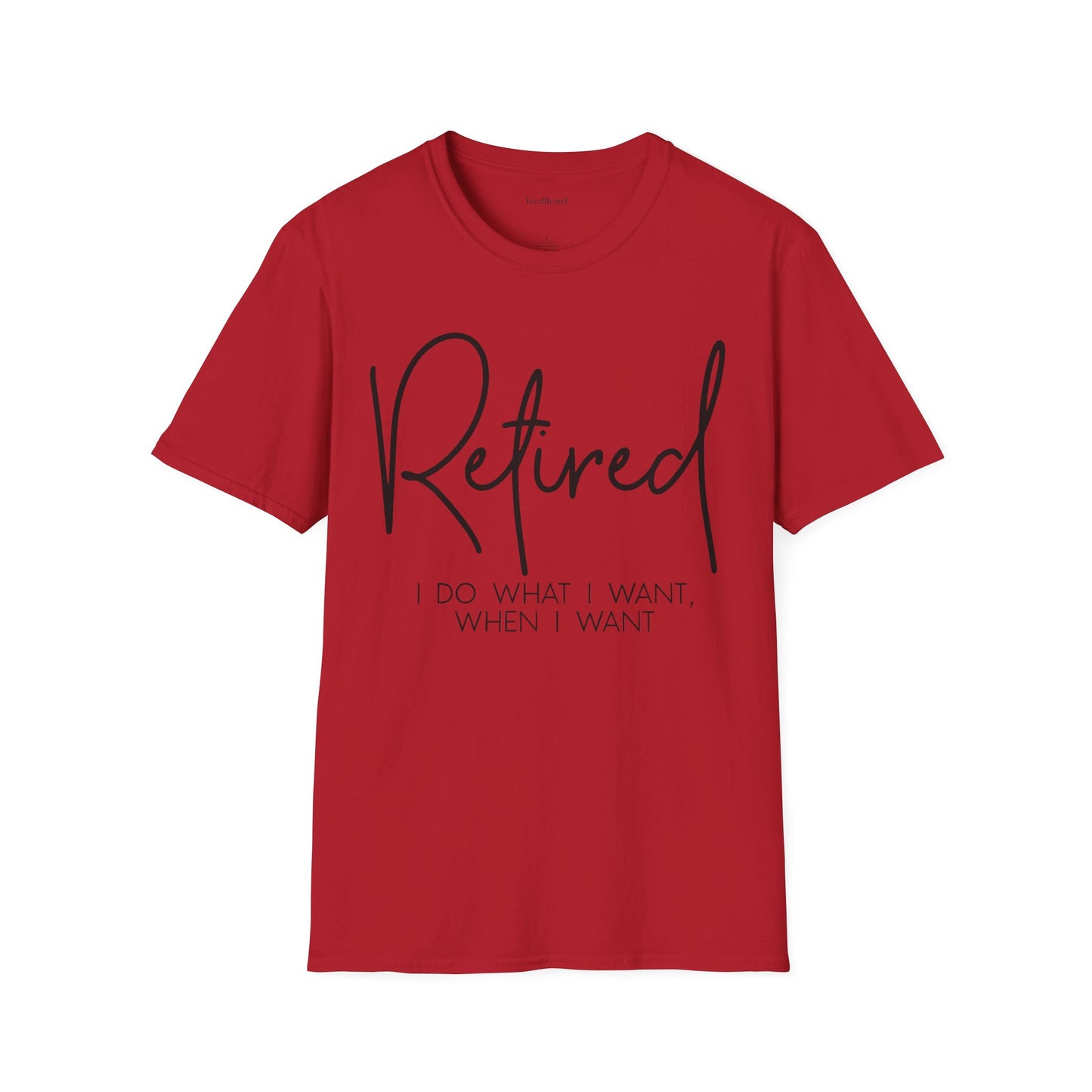 Retired I Do What I Want (black)  Unisex Softstyle T-Shirt 100% Cotton Graphic