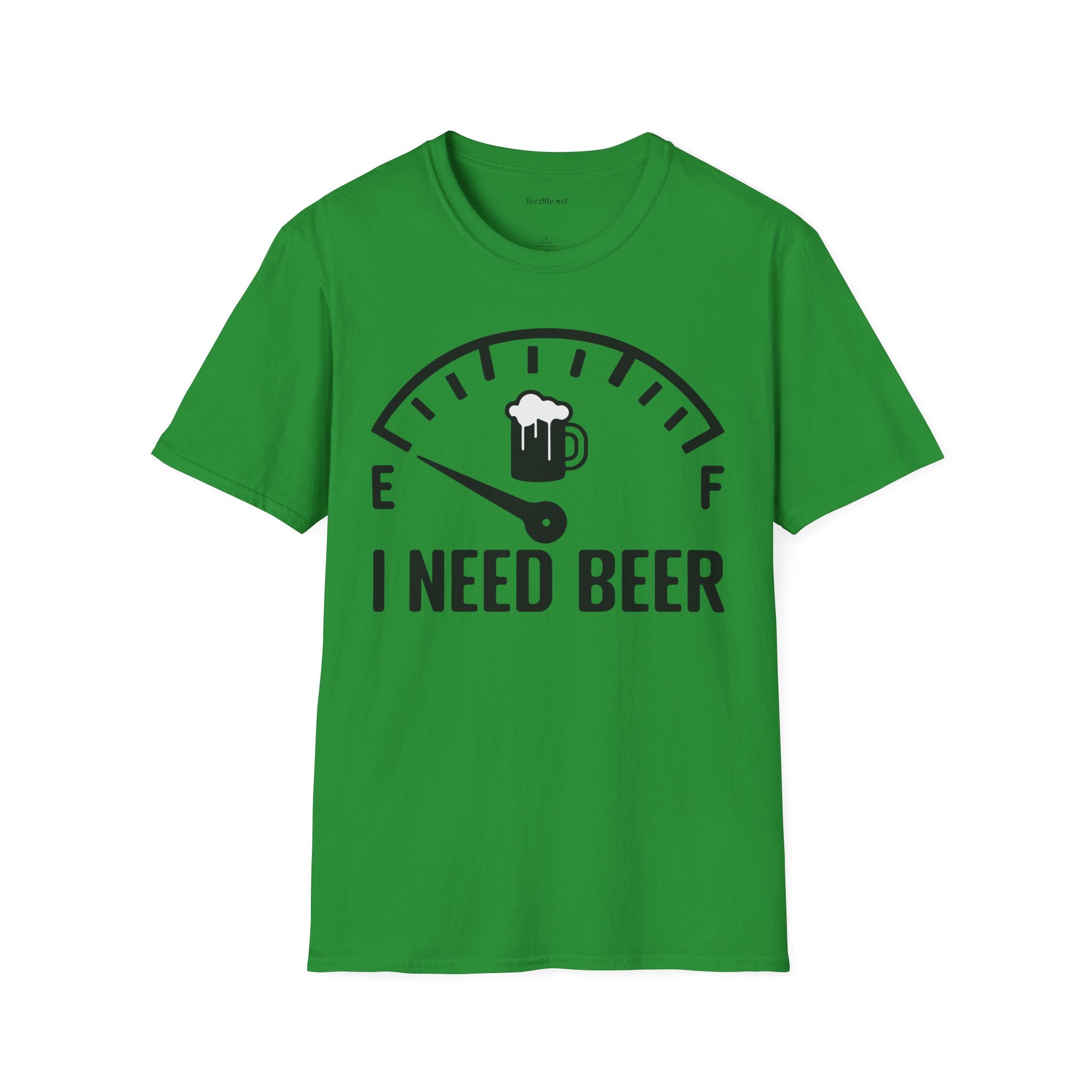 I NEED BEER Unisex Softstyle T-Shirt 100% Cotton