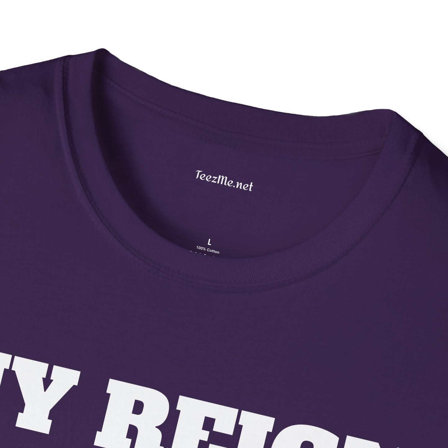 My Reign Has Just Begun- Unisex Softstyle T-Shirt 100% Cotton Graphic