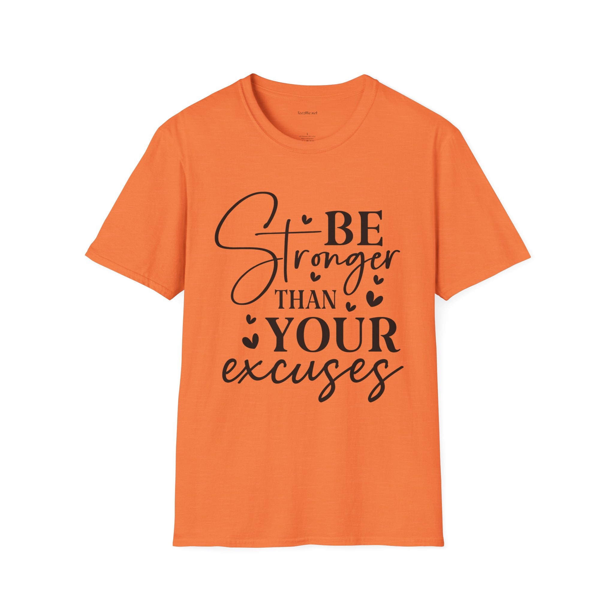 T-Shirt — "Be Stronger Than Your Excuses" Motivational Tee
