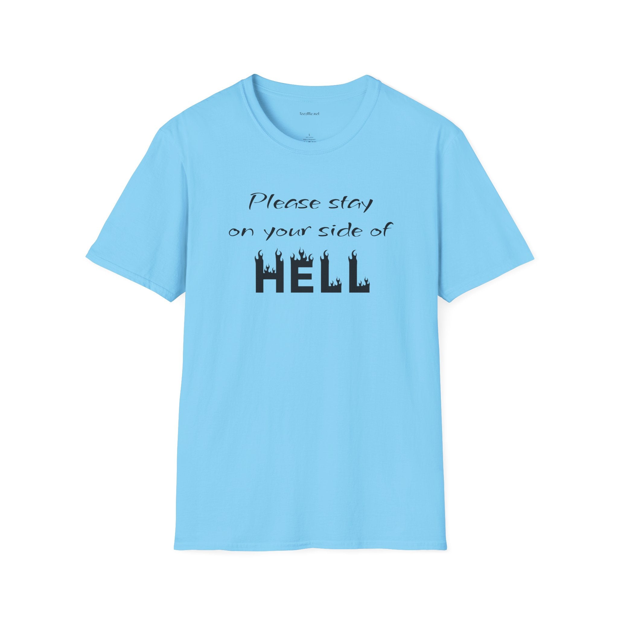 Your side of HELL  - Unisex Softstyle T-Shirt 100% Cotton Graphic