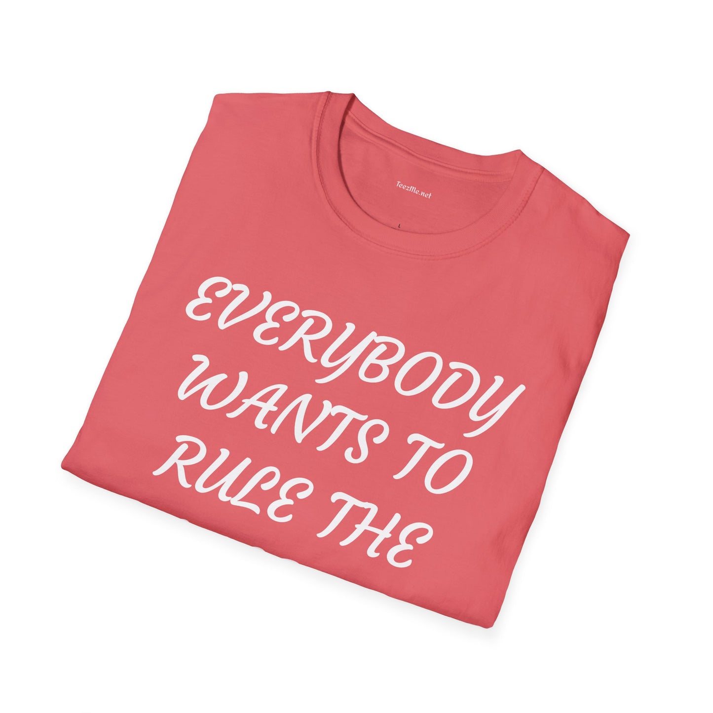 Everybody Wants to Rule the World - Unisex Softstyle T-Shirt 100% Cotton Graphic