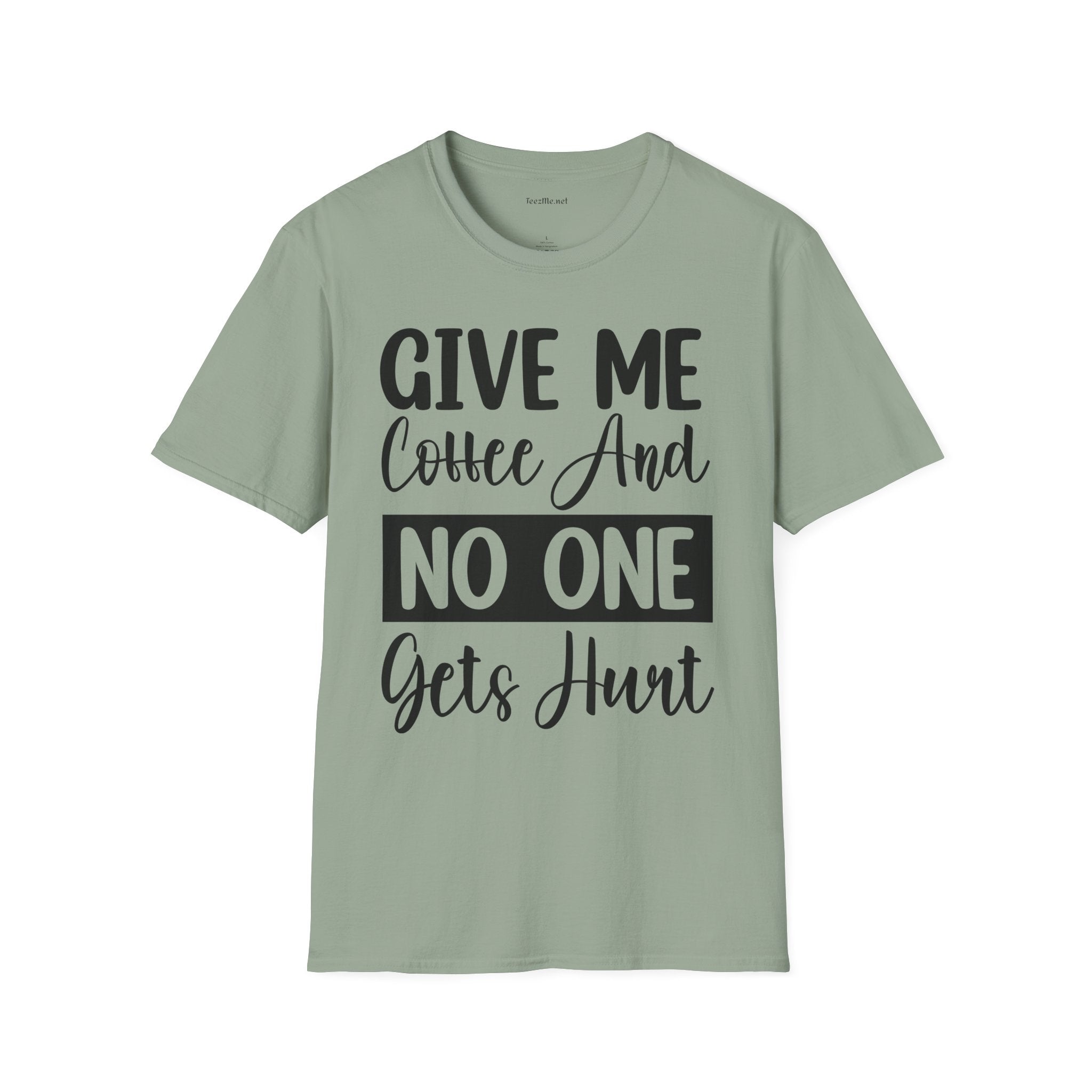 Give Me Coffee Unisex Soft Style T-Shirt 100% Cotton Graphic