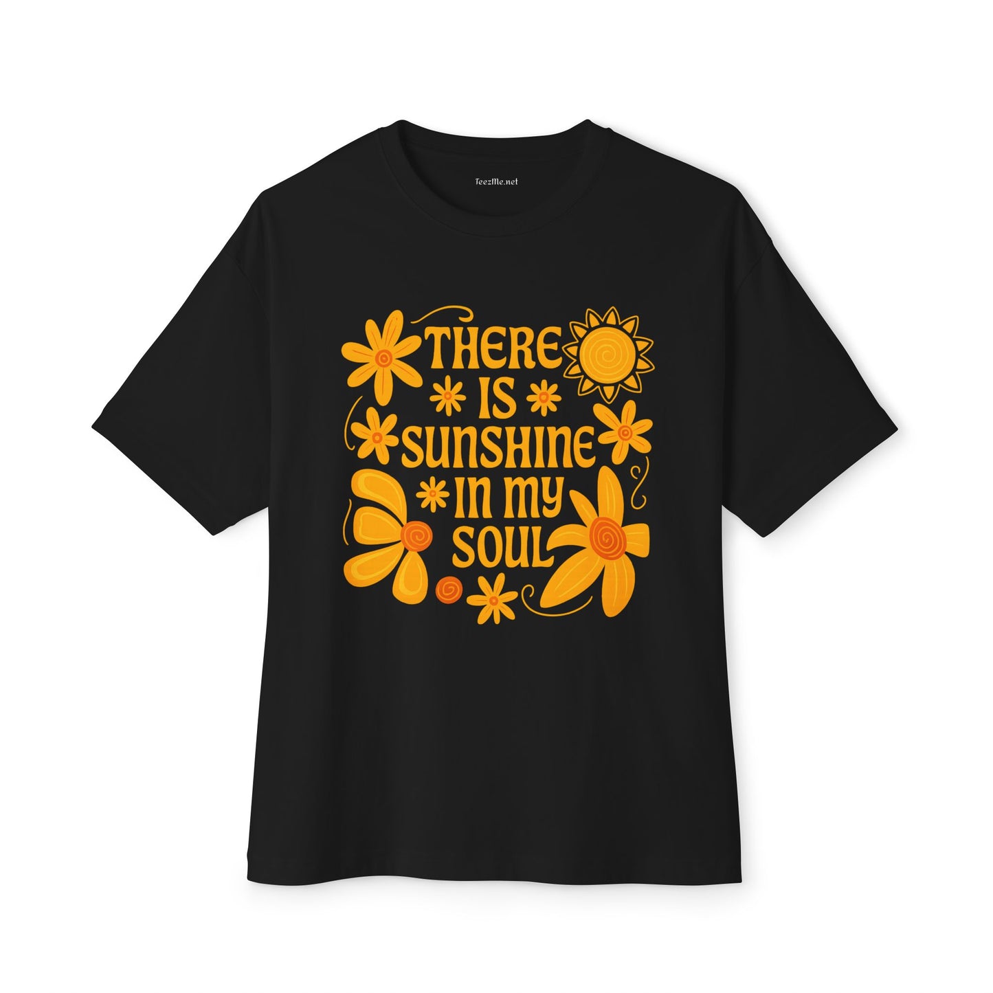 There is Sunshine in My Soul Unisex Oversized Boxy Tee