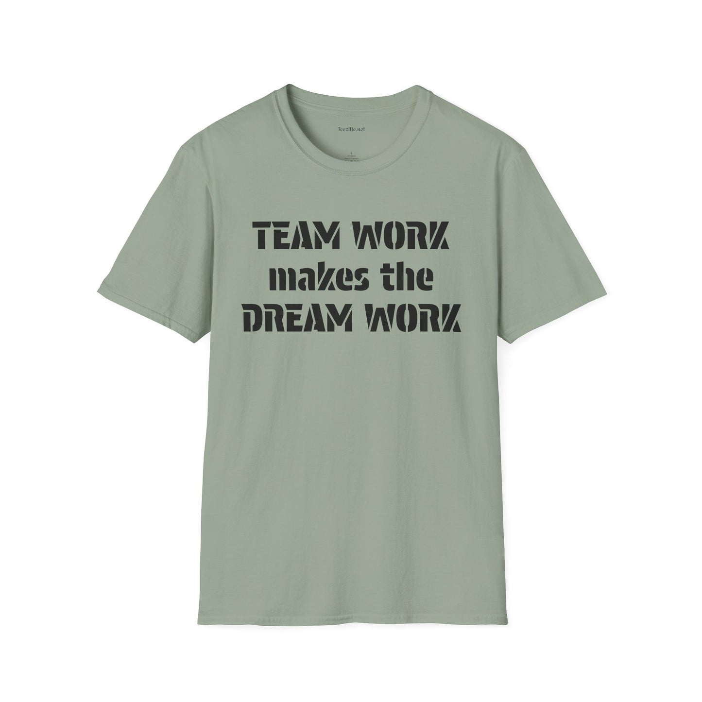 Team Work makes the Dream Work Unisex Soft Style T-Shirt 100% Cotton Graphic