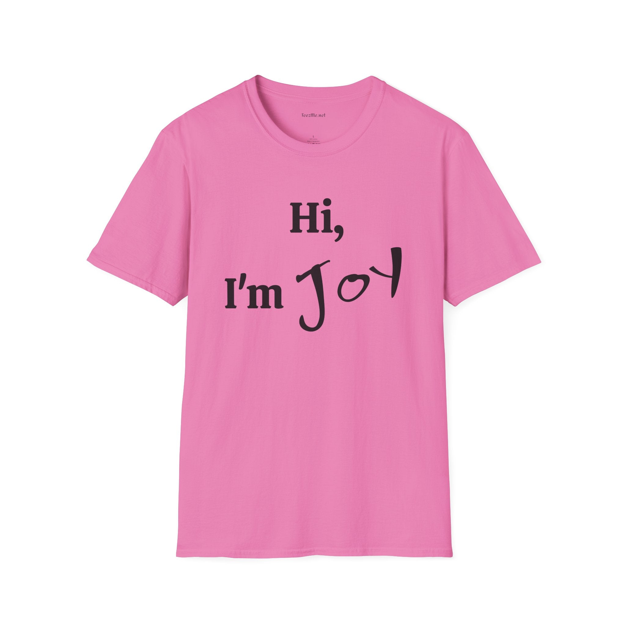 Hi, I'm Joy - Unisex Softstyle T-Shirt 100% Cotton Graphic
