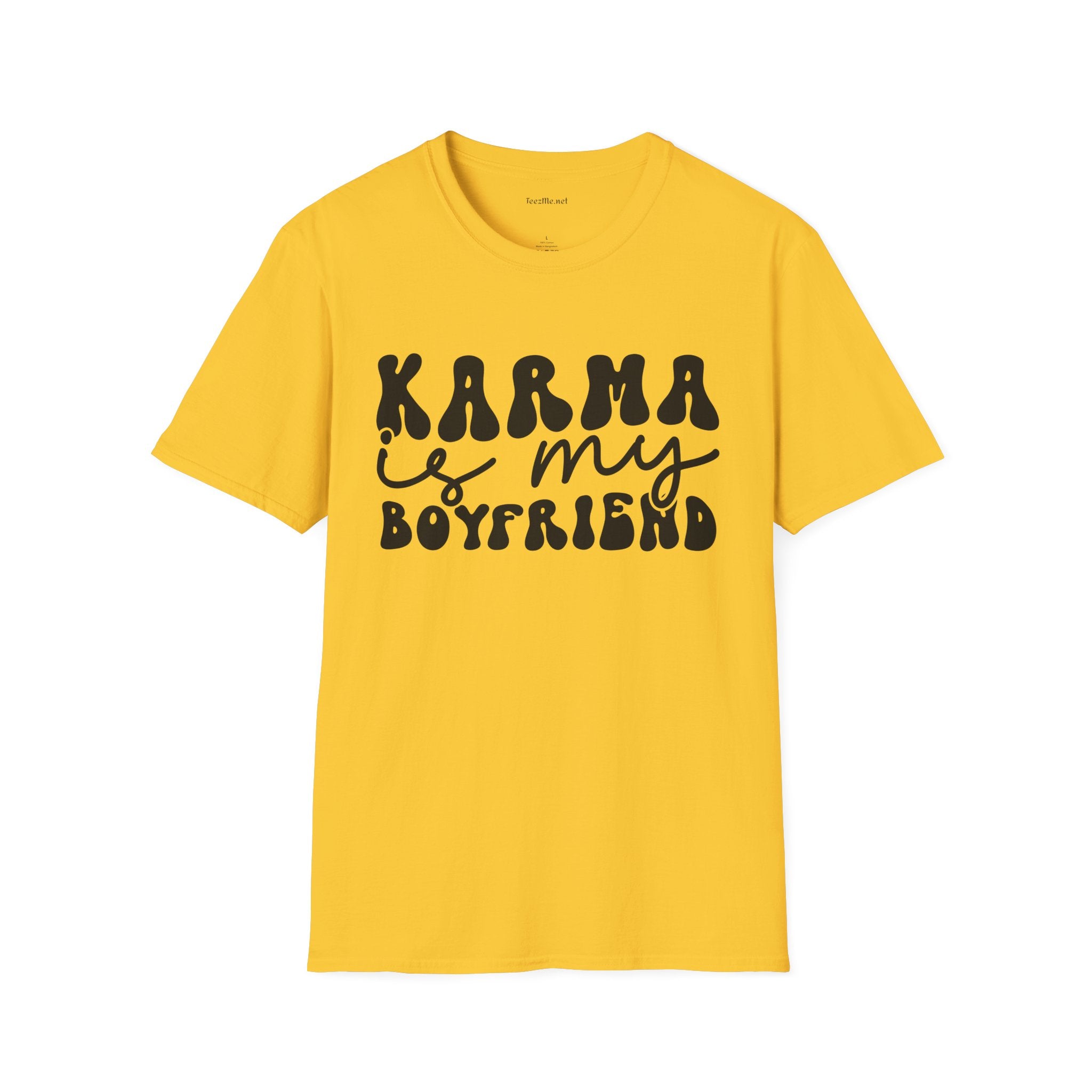 KARMA is my Boyfriend - Unisex Softstyle T-Shirt 100% Cotton Graphic