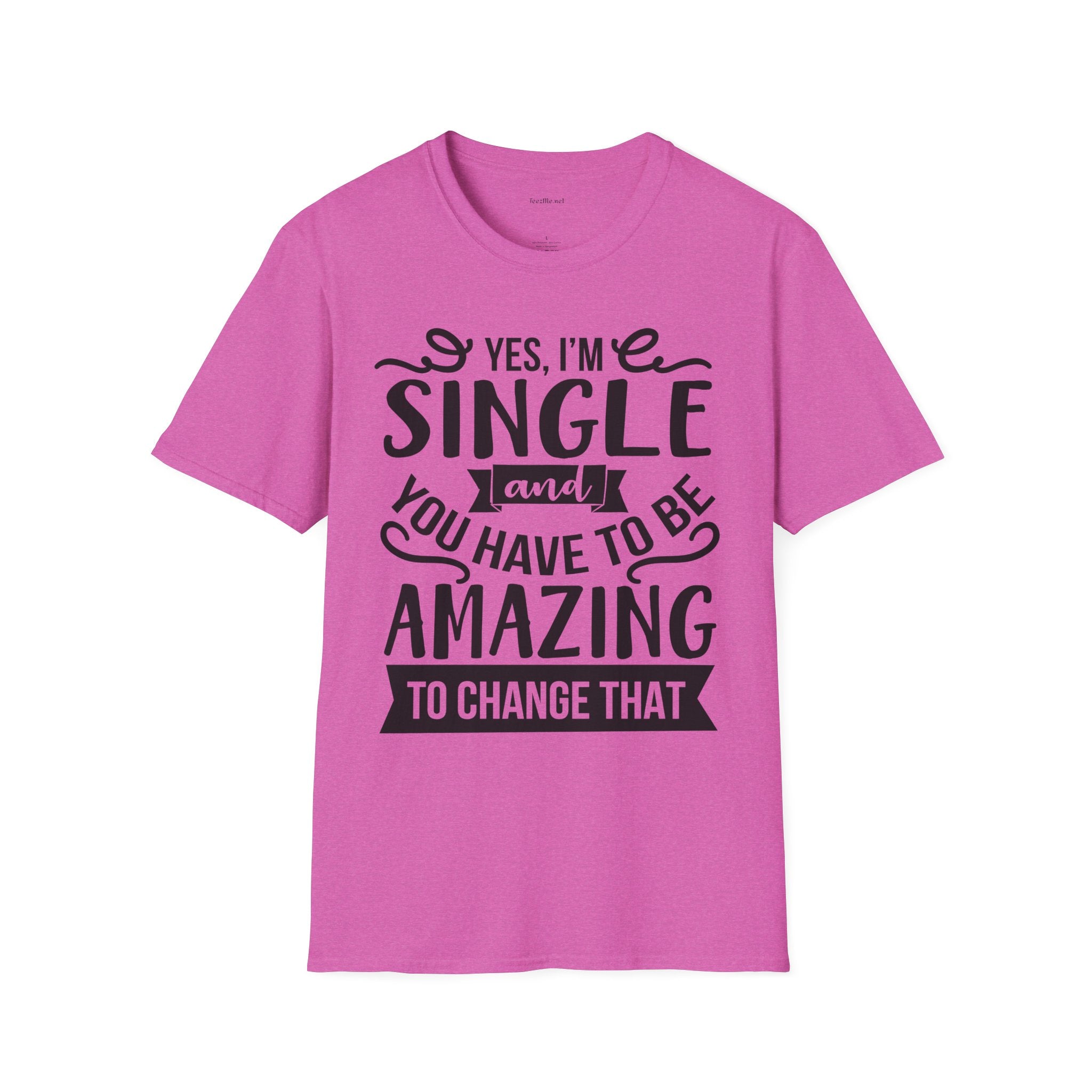 Yes, I'm Single  - Unisex Softstyle T-Shirt 100% Cotton Graphic