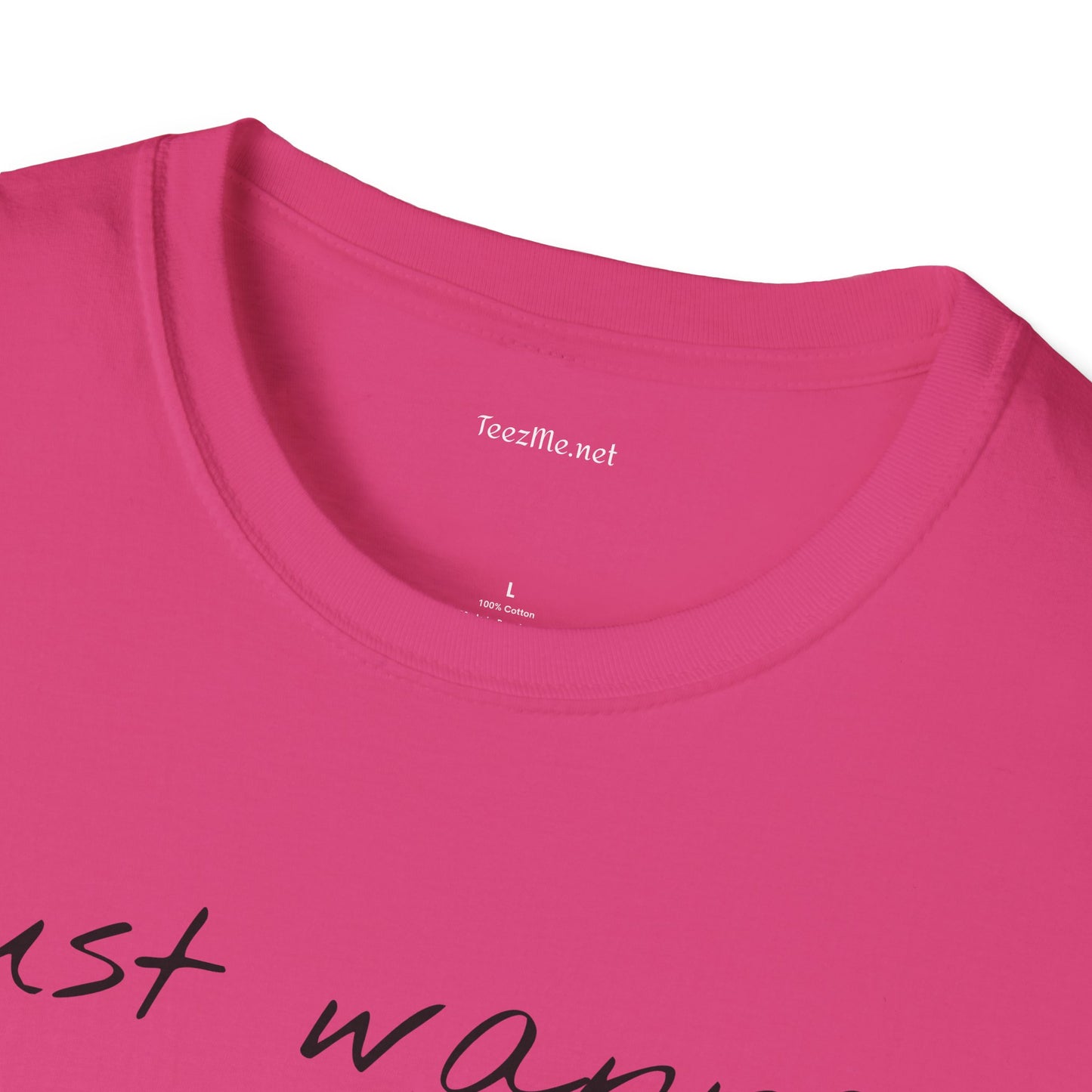Just wanna have fun - Unisex Softstyle T-Shirt 100% Cotton Graphic
