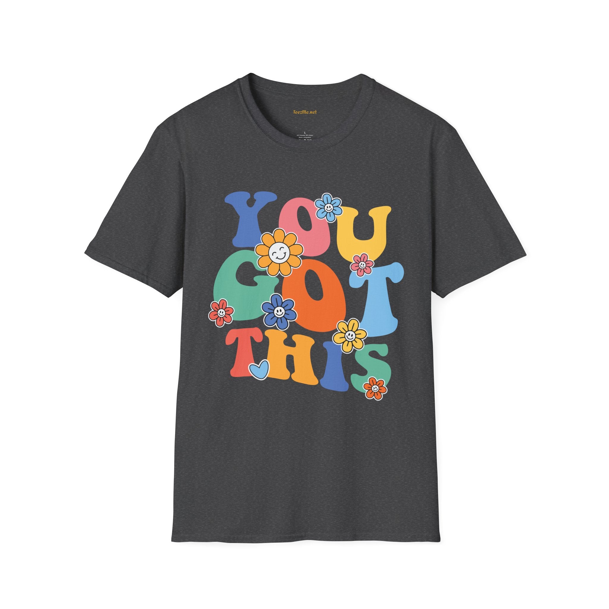 YOU GOT THIS Unisex Softstyle T-Shirt 100% Cotton Graphic