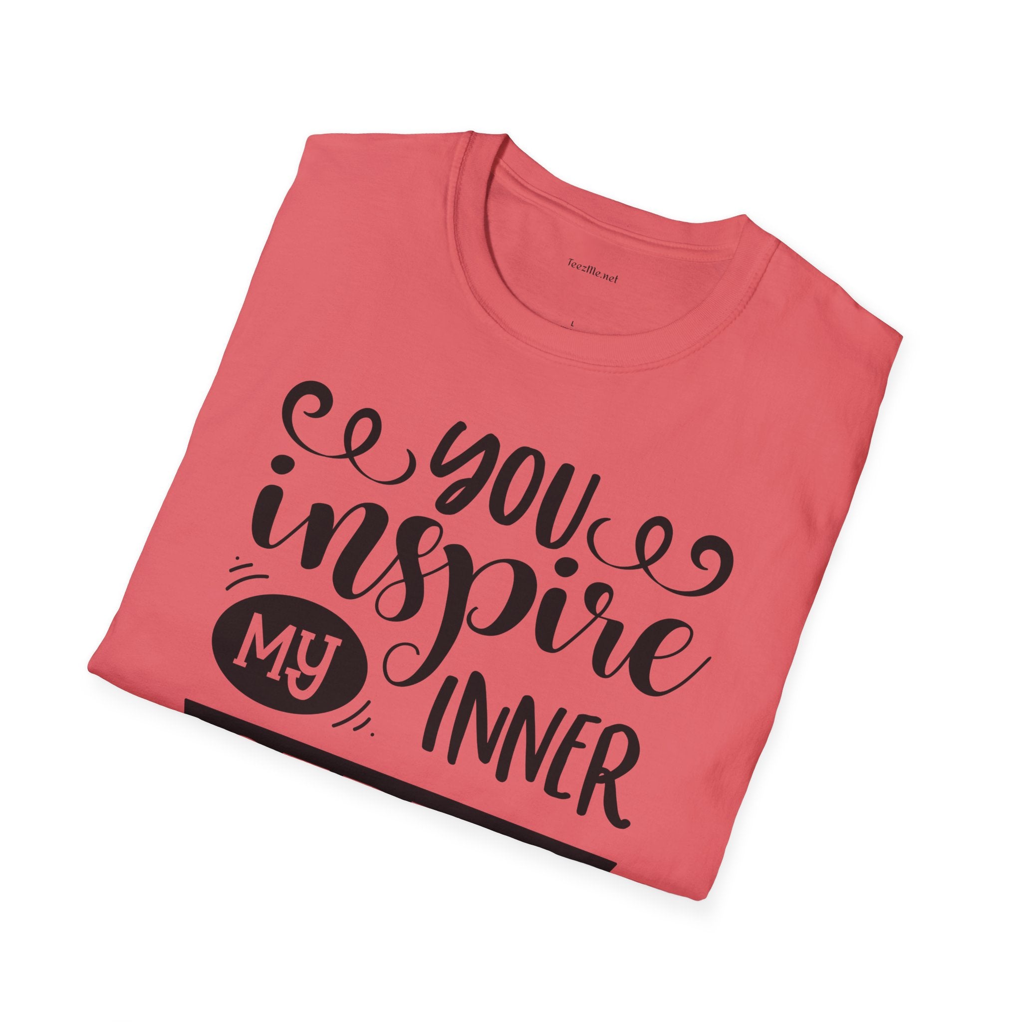 You inspire my inner serial  - Unisex Softstyle T-Shirt 100% Cotton Graphic