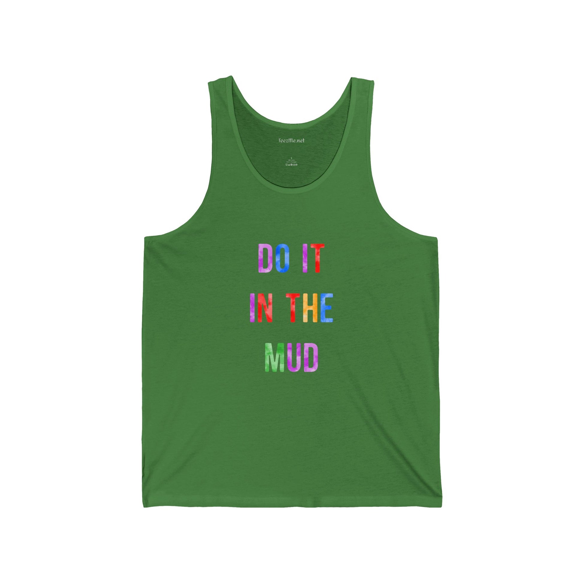 DO IT IN THE MUD - Unisex Jersey Tank