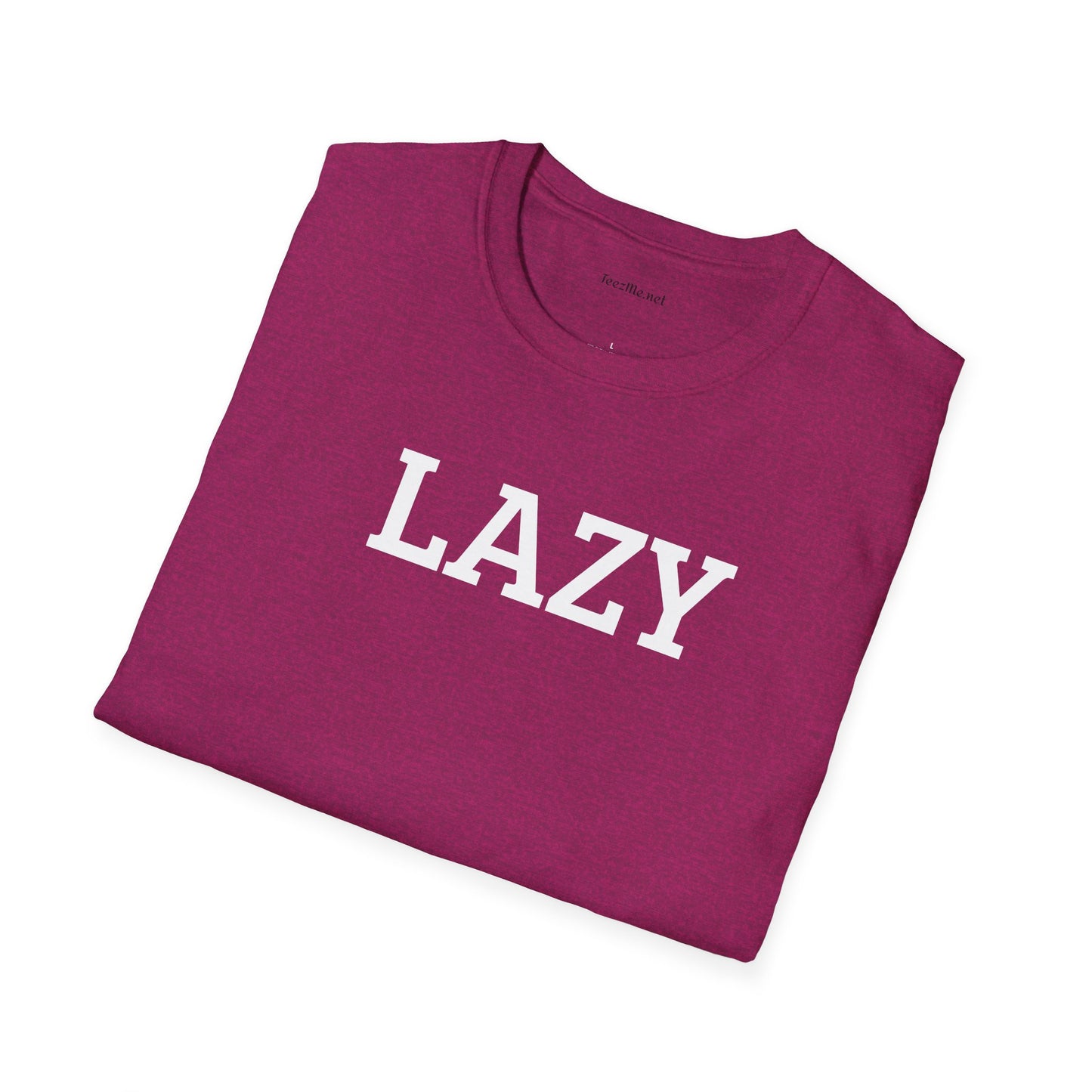 LAZY - Unisex Softstyle T-Shirt 100% Cotton Graphic