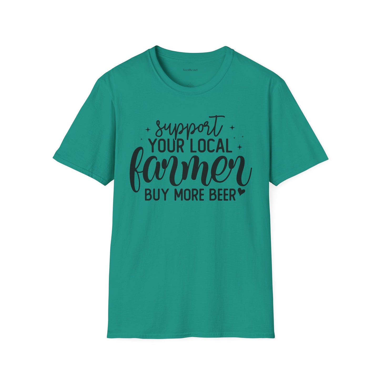 Support Your Local Farmer Buy Beer Unisex Soft Style T-Shirt 100% Cotton Graphic