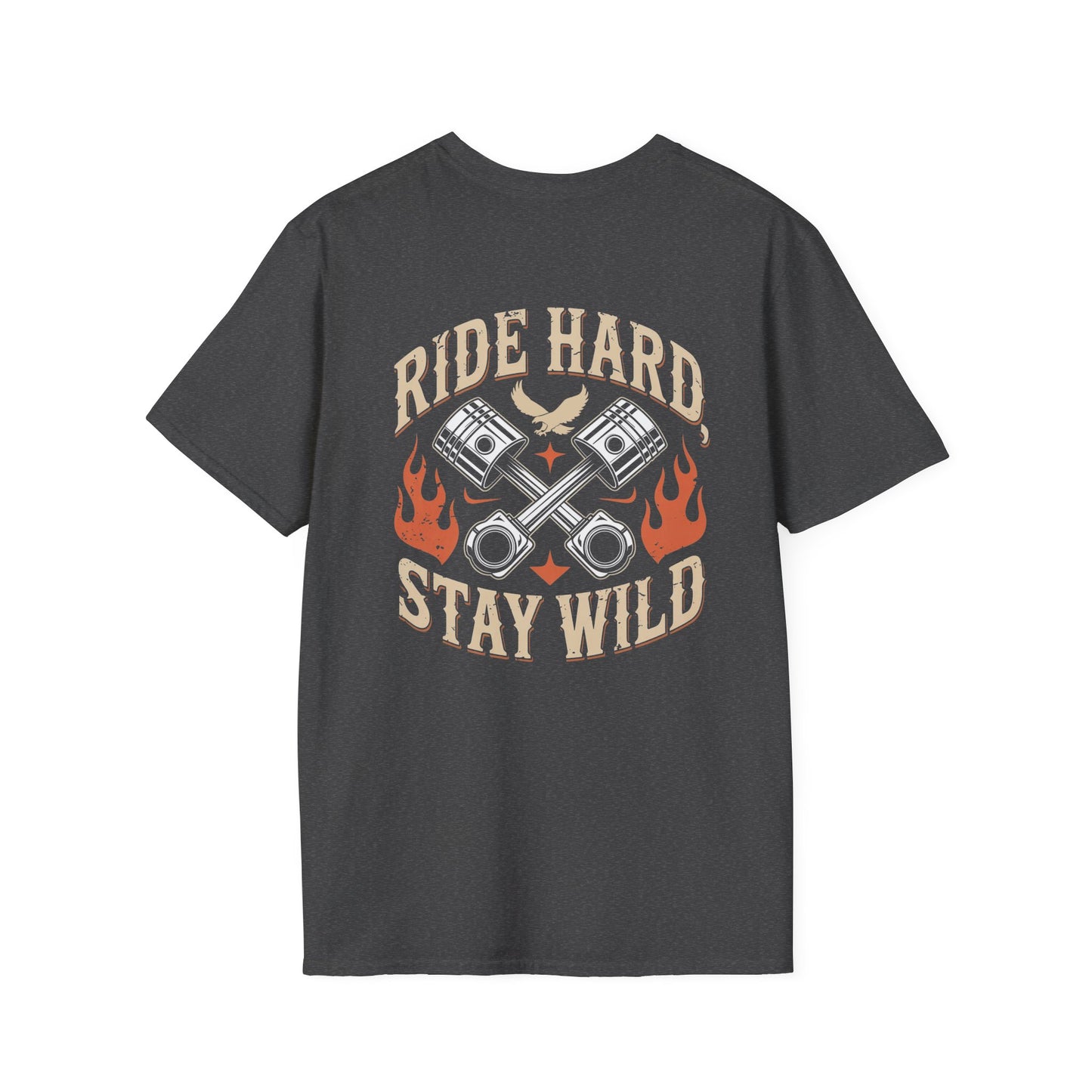 Ride Hard Stay Wild (printed on back) Unisex SoftStyle T-Shirt 100% Cotton Graphic