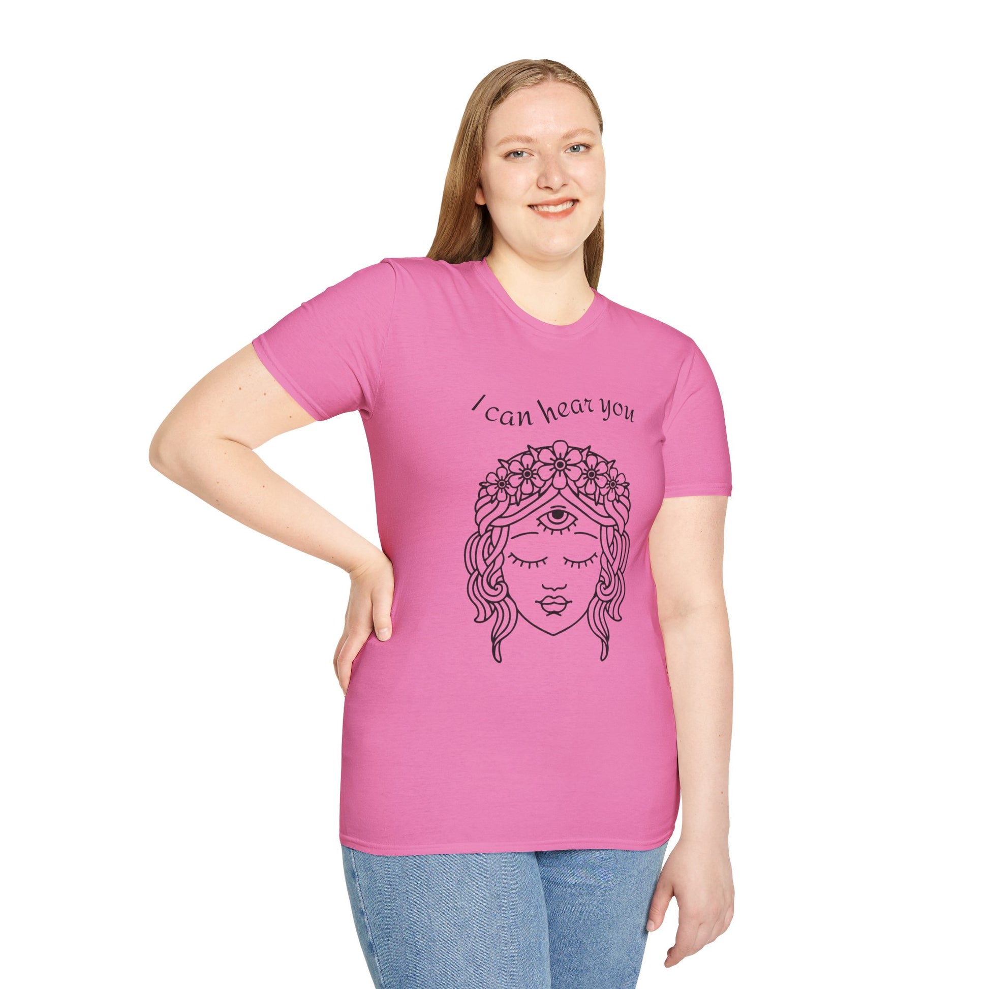 I can hear you  - Unisex Softstyle T-Shirt 100% Cotton Graphic
