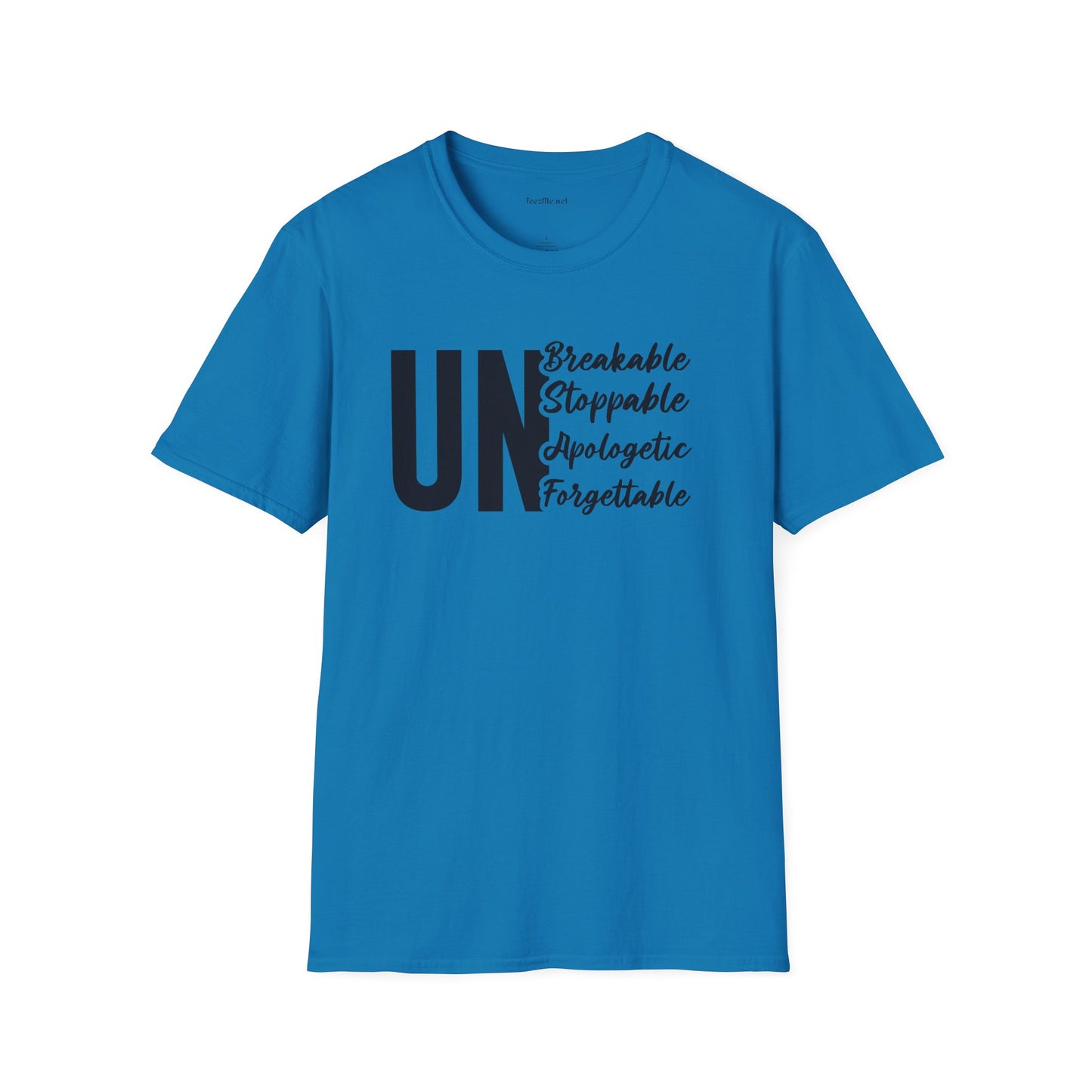 UnBreakable UnStoppable Unisex Soft Style T-Shirt 100% Cotton Graphic