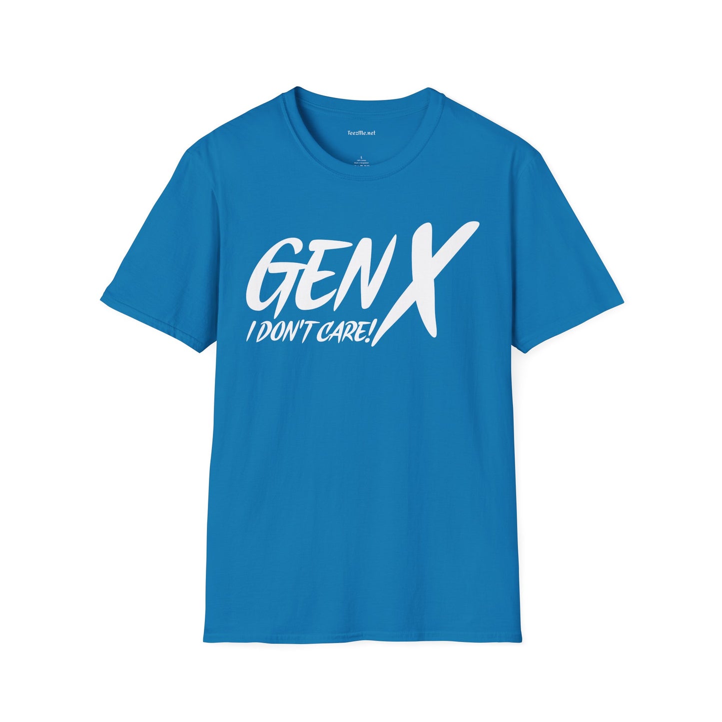 GEN X (I don't care) Unisex Soft Style T-Shirt 100% Cotton Graphic