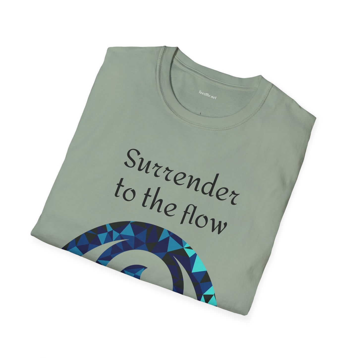 Surrender to the flow - Unisex Softstyle T-Shirt 100% Cotton Graphic