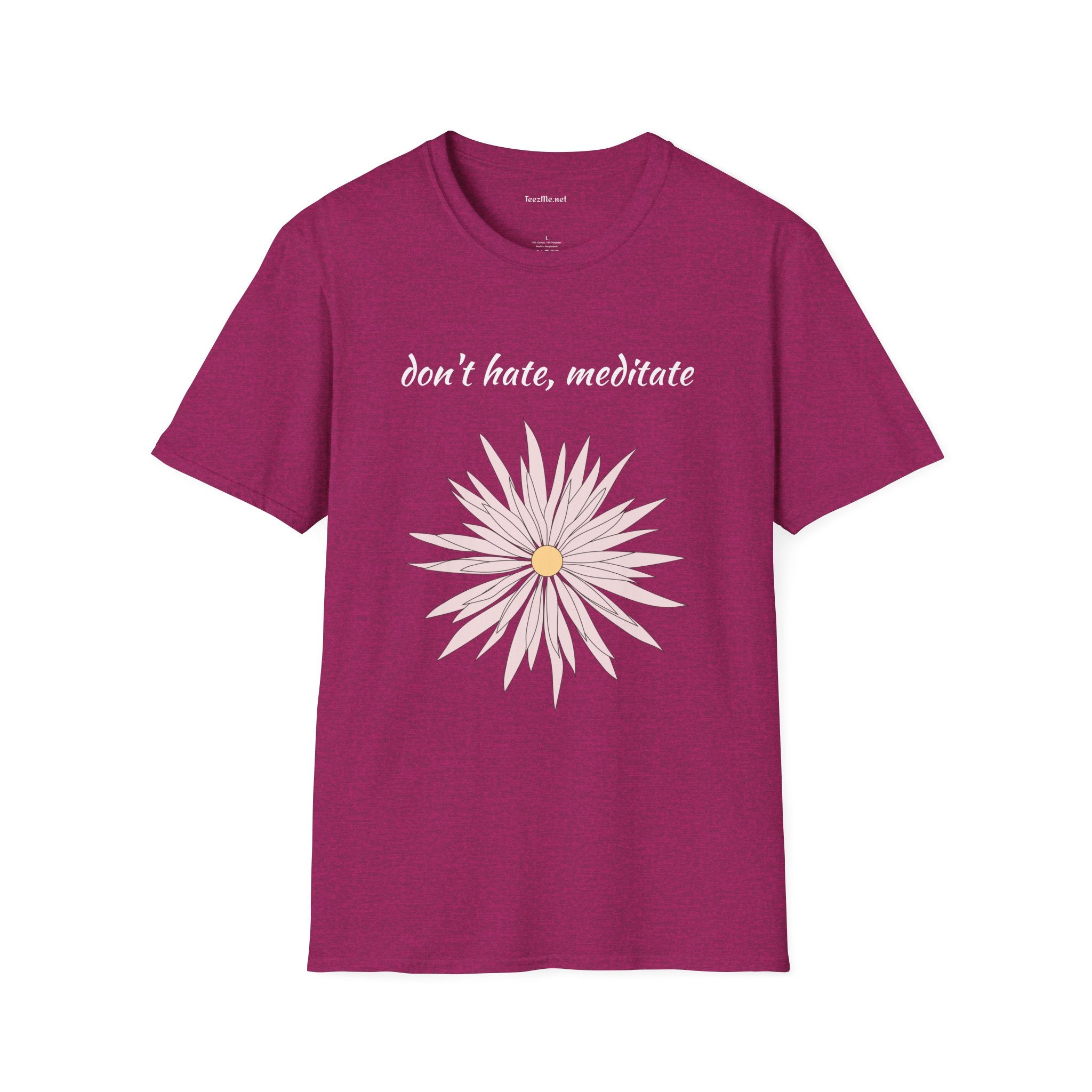 Don't hate, meditate - Unisex Softstyle T-Shirt 100% Cotton Graphic