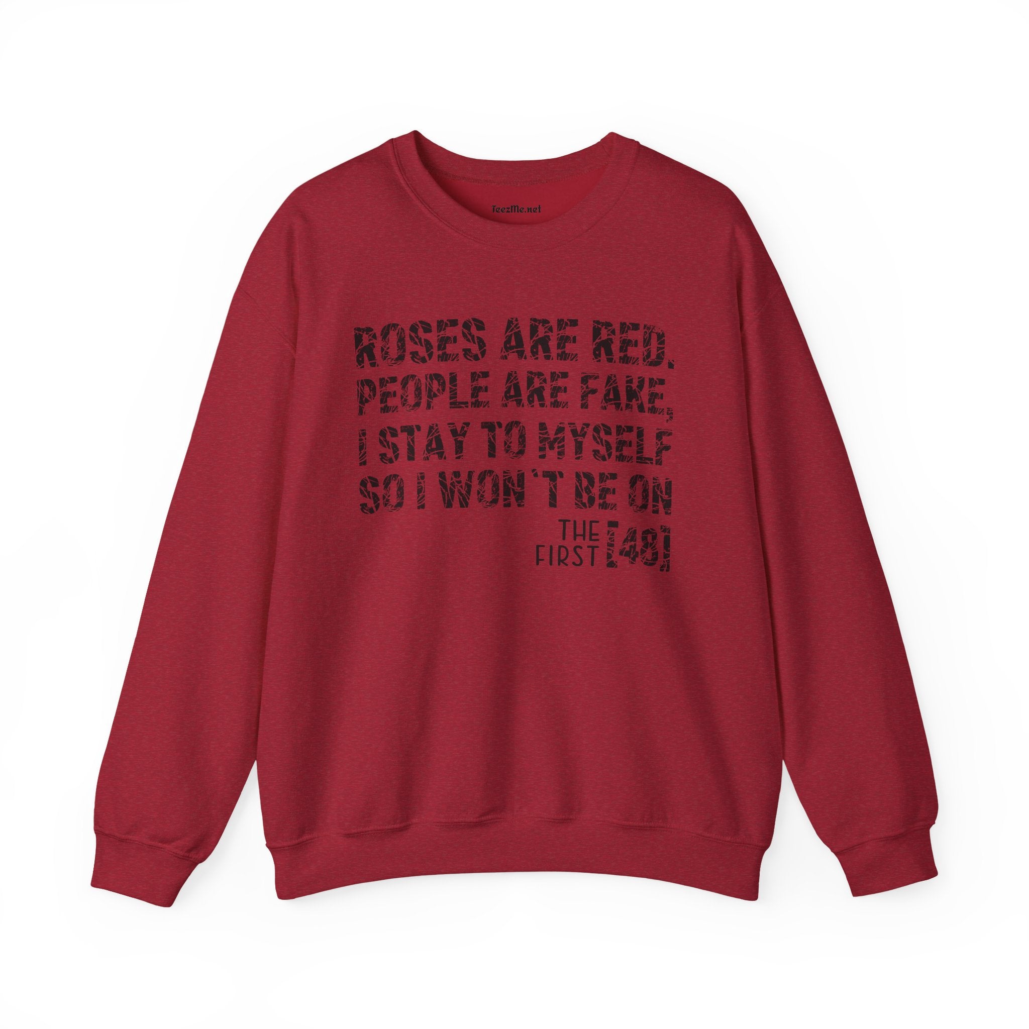 Roses Are Red People Are Fake 01 Unisex Heavy Blend™ Crewneck Sweatshirt
