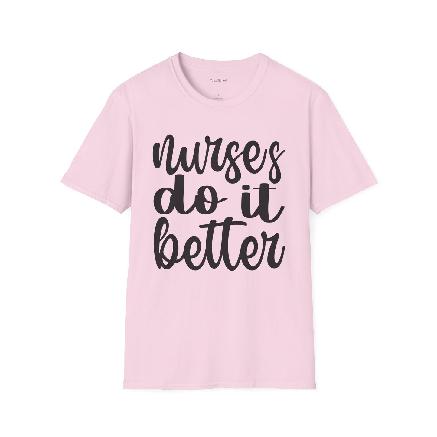 Nurses Do It Better 01 Unisex Softstyle T-Shirt 100% Cotton Graphic