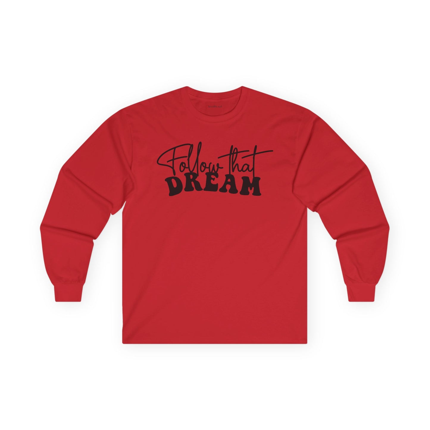 Follow that Dream Unisex Ultra Cotton Long Sleeve Tee