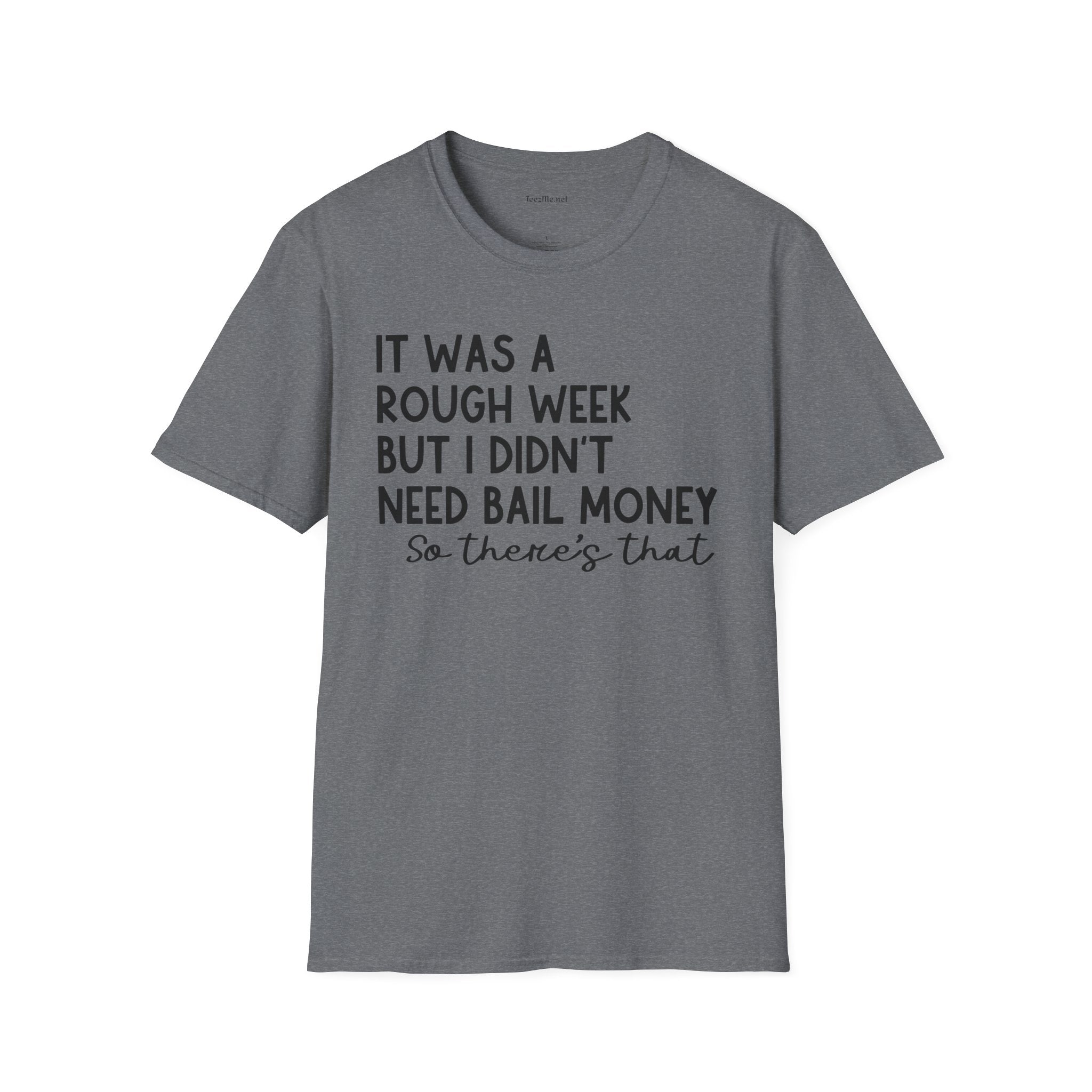 It Was a Rough Week 01 Unisex Softstyle T-Shirt 100% Cotton Graphic