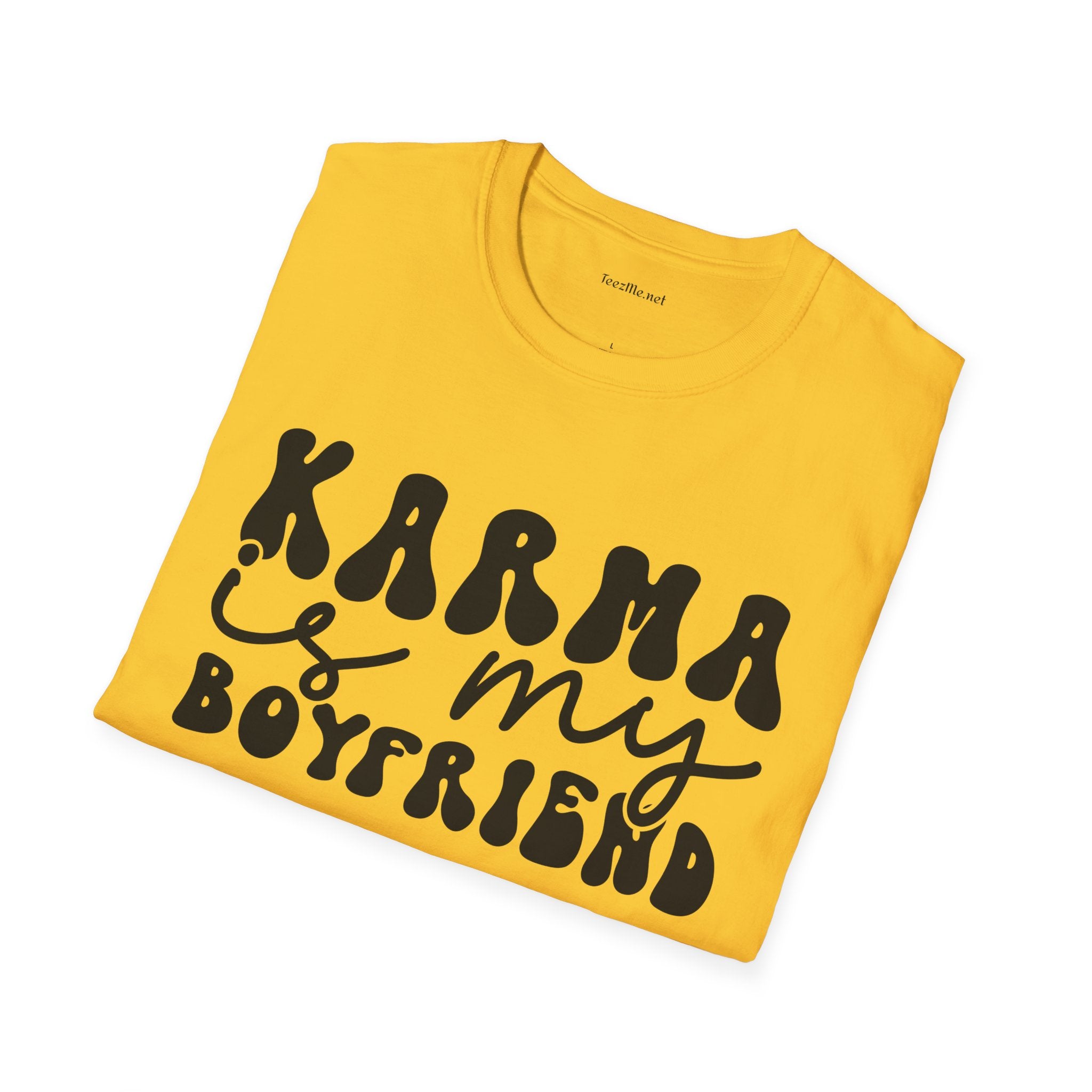 KARMA is my Boyfriend - Unisex Softstyle T-Shirt 100% Cotton Graphic